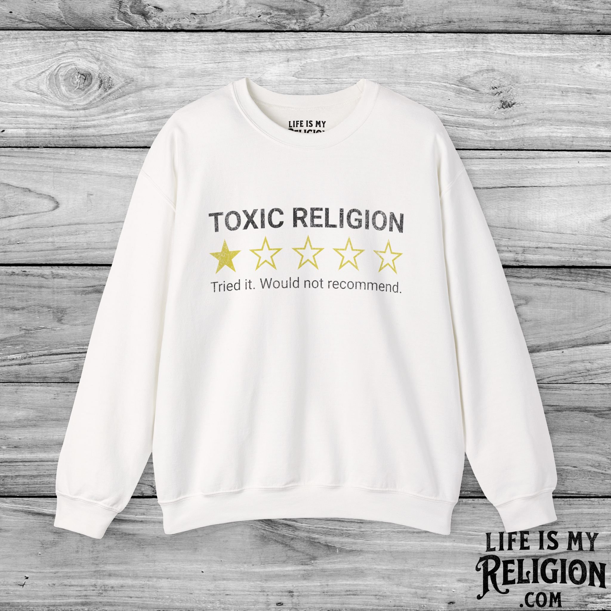Toxic Religion: One Star Rating - Crewneck Sweatshirt