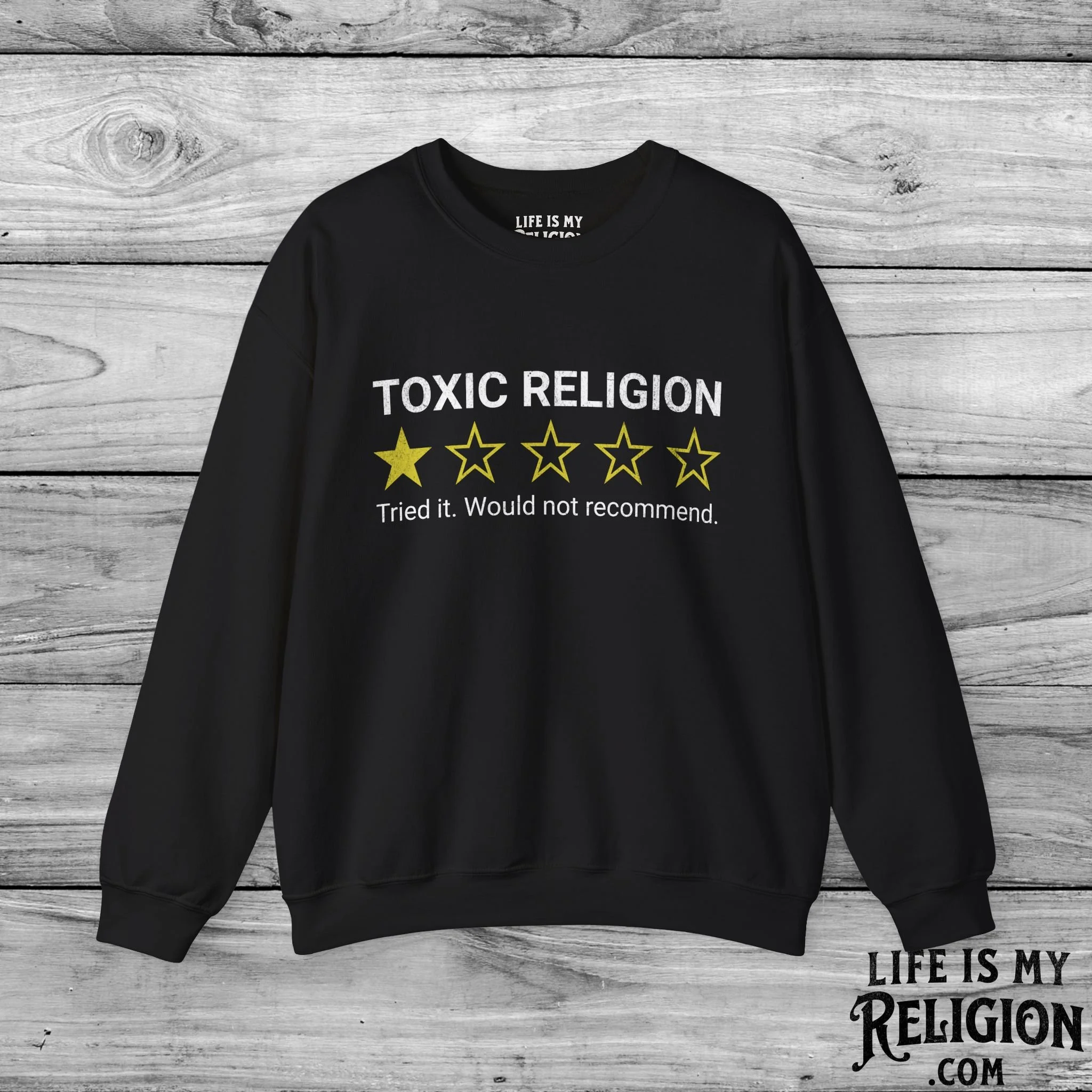 Toxic Religion: One Star Rating - Crewneck Sweatshirt