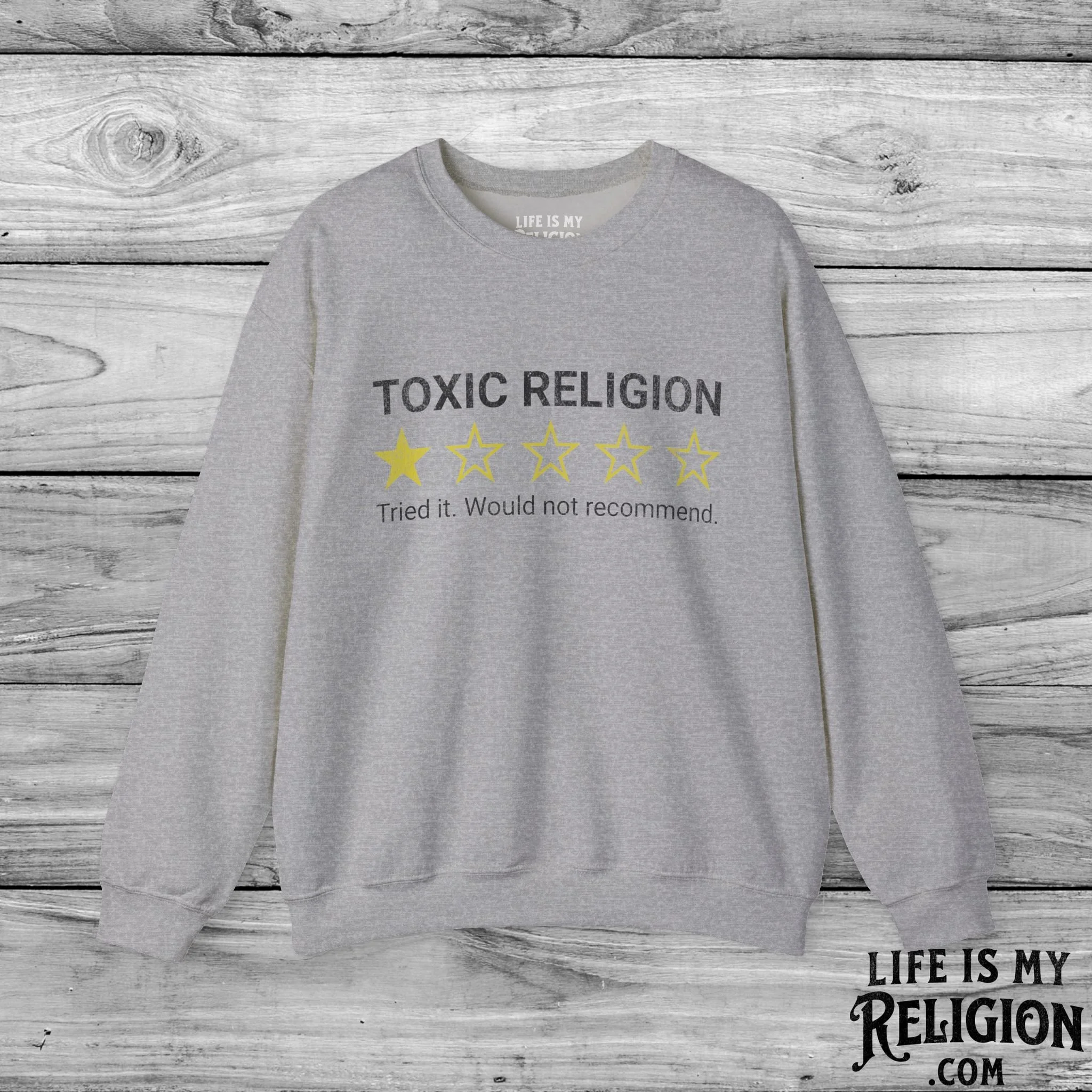 Toxic Religion: One Star Rating - Crewneck Sweatshirt