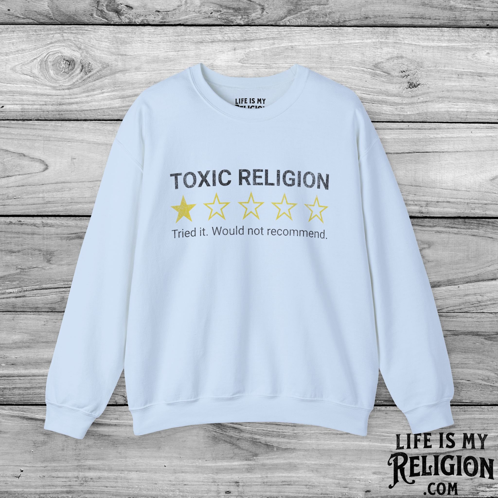 Toxic Religion: One Star Rating - Crewneck Sweatshirt