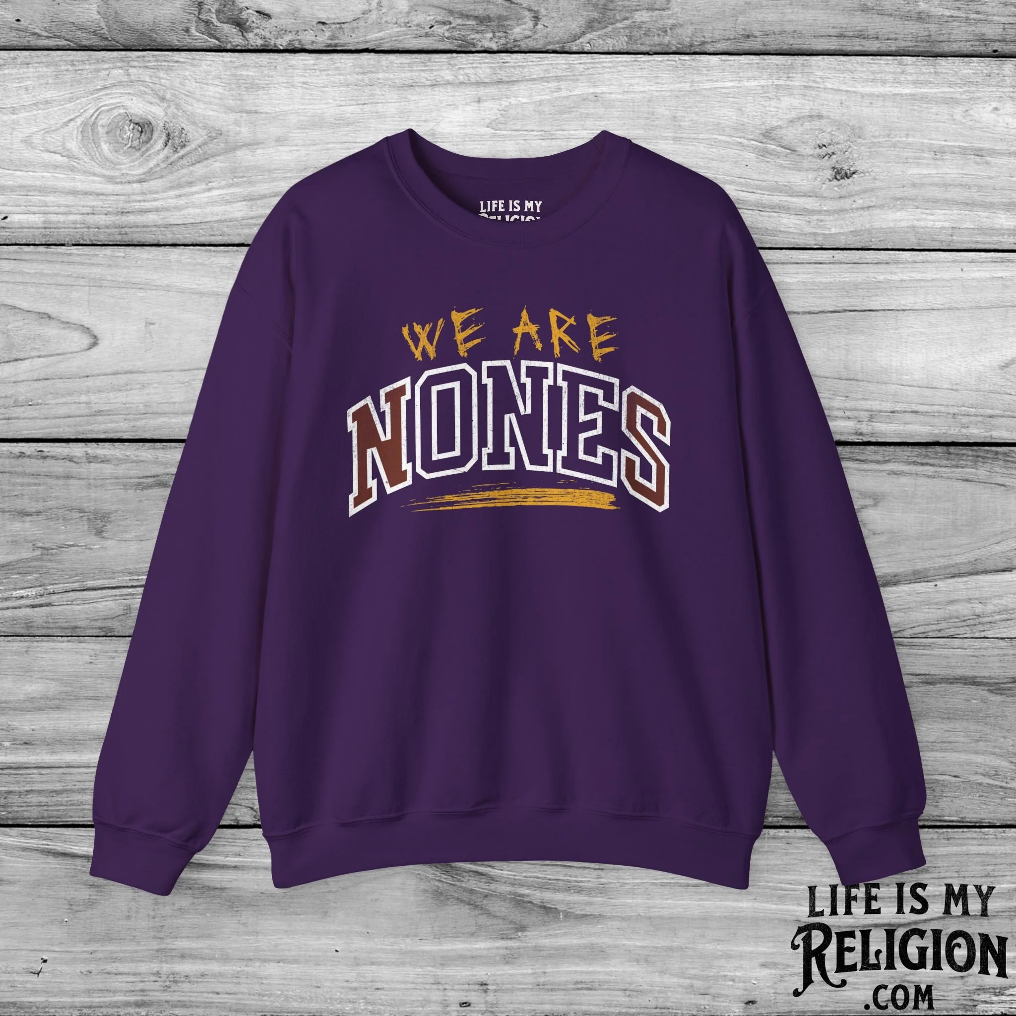 We Are Nones / We Are One - Crewneck Sweatshirt