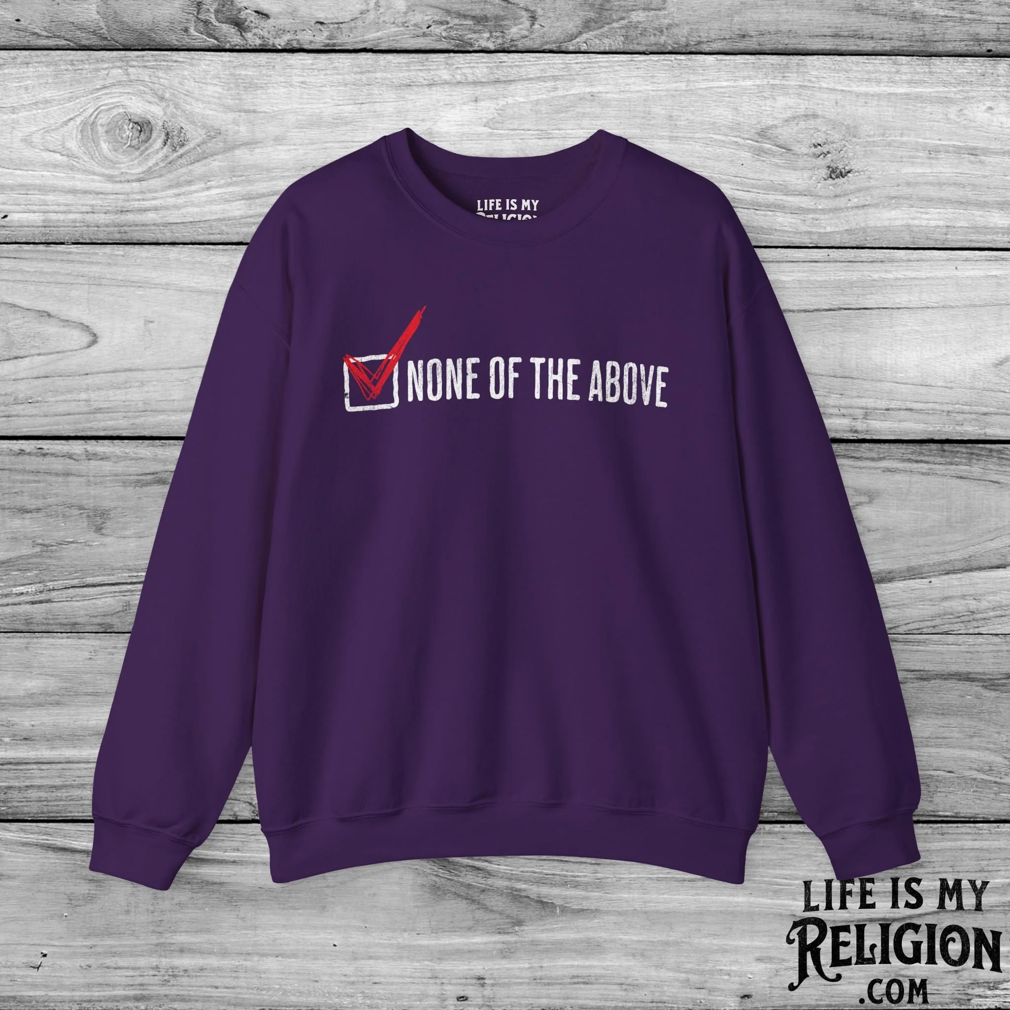 None of the Above (Checked Box) - Crewneck Sweatshirt