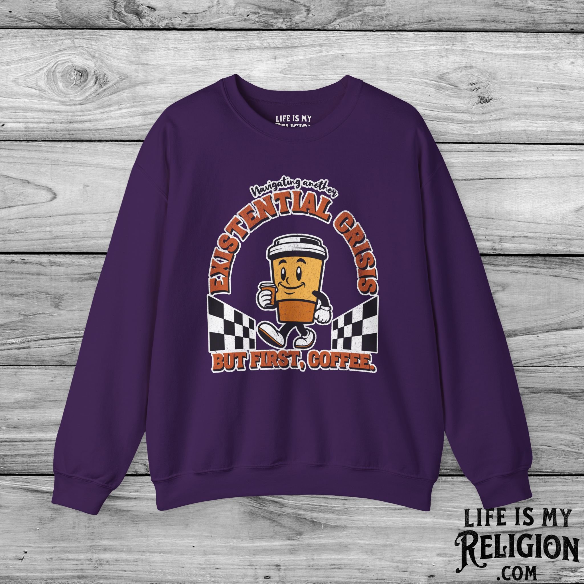 Navigating Another Existential Crisis, But First, Coffee - Crewneck Sweatshirt