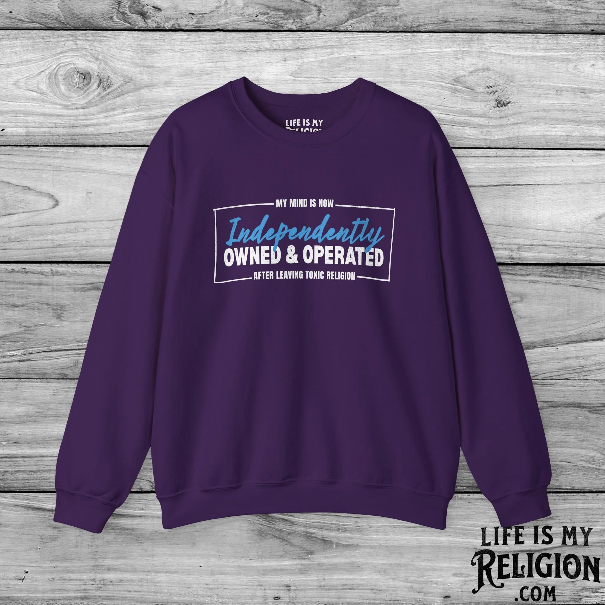 My Mind Is Now Independently Owned and Operated - Crewneck Sweatshirt