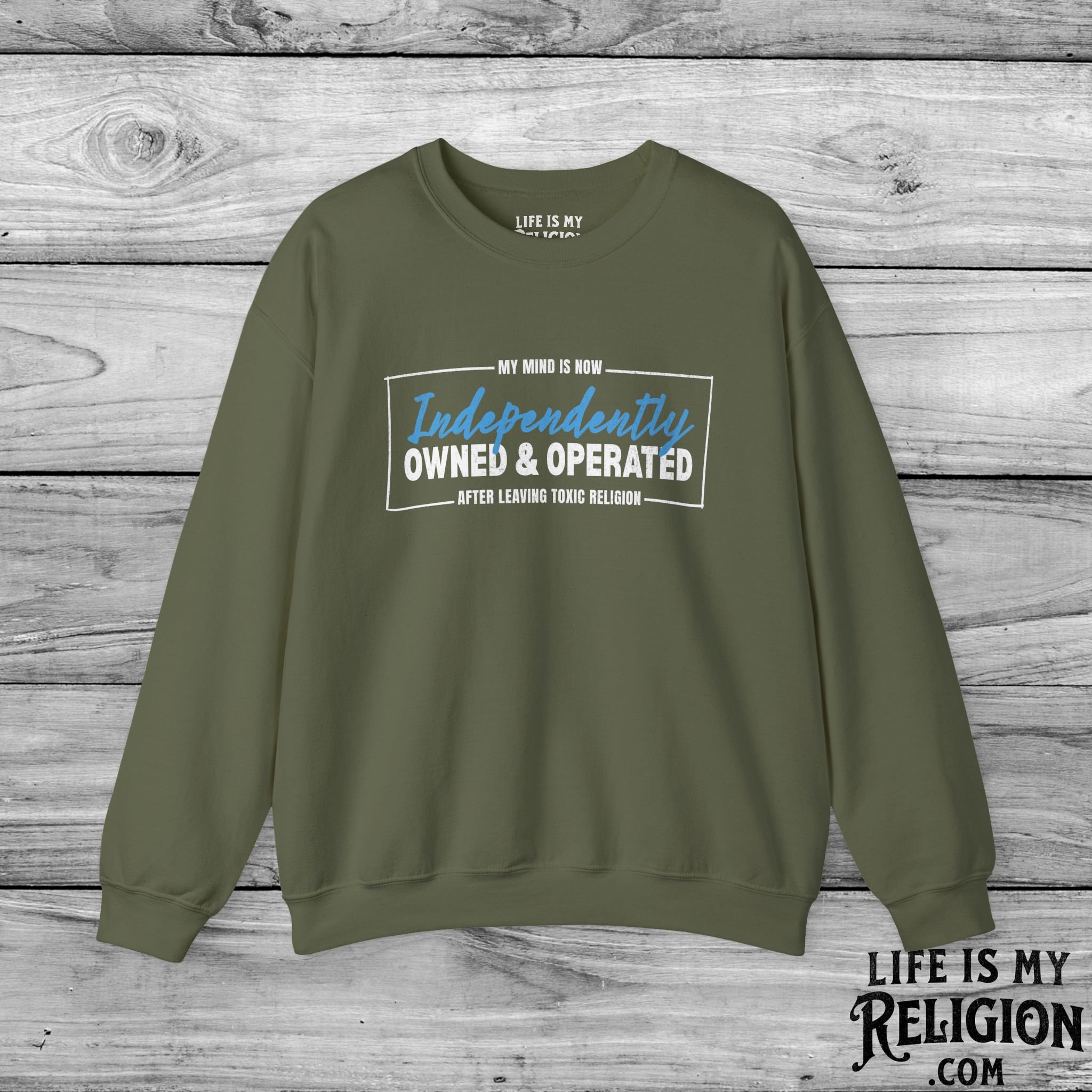 My Mind Is Now Independently Owned and Operated - Crewneck Sweatshirt