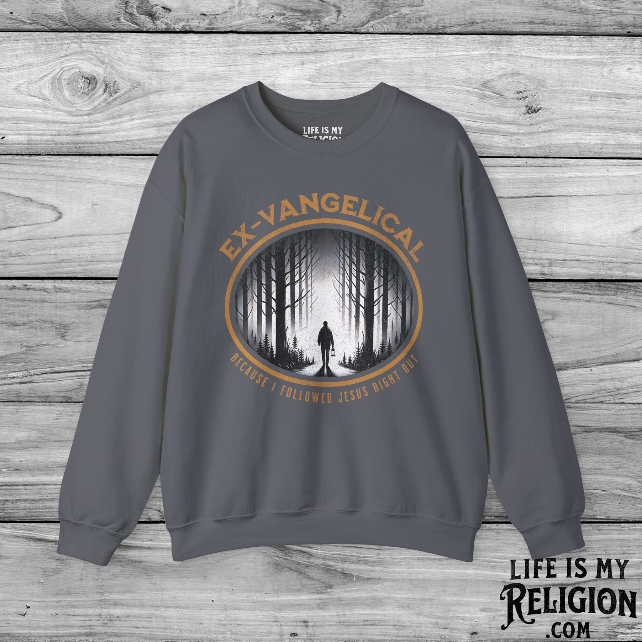 Ex-Vangelical: Because I Followed Jesus Right Out - Crewneck Sweatshirt