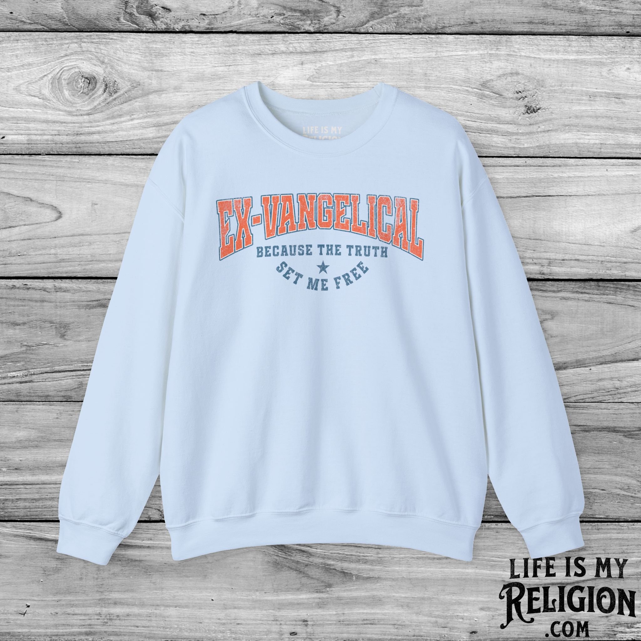 Ex-Vangelical: Because the Truth Set Me Free - Crewneck Sweatshirt