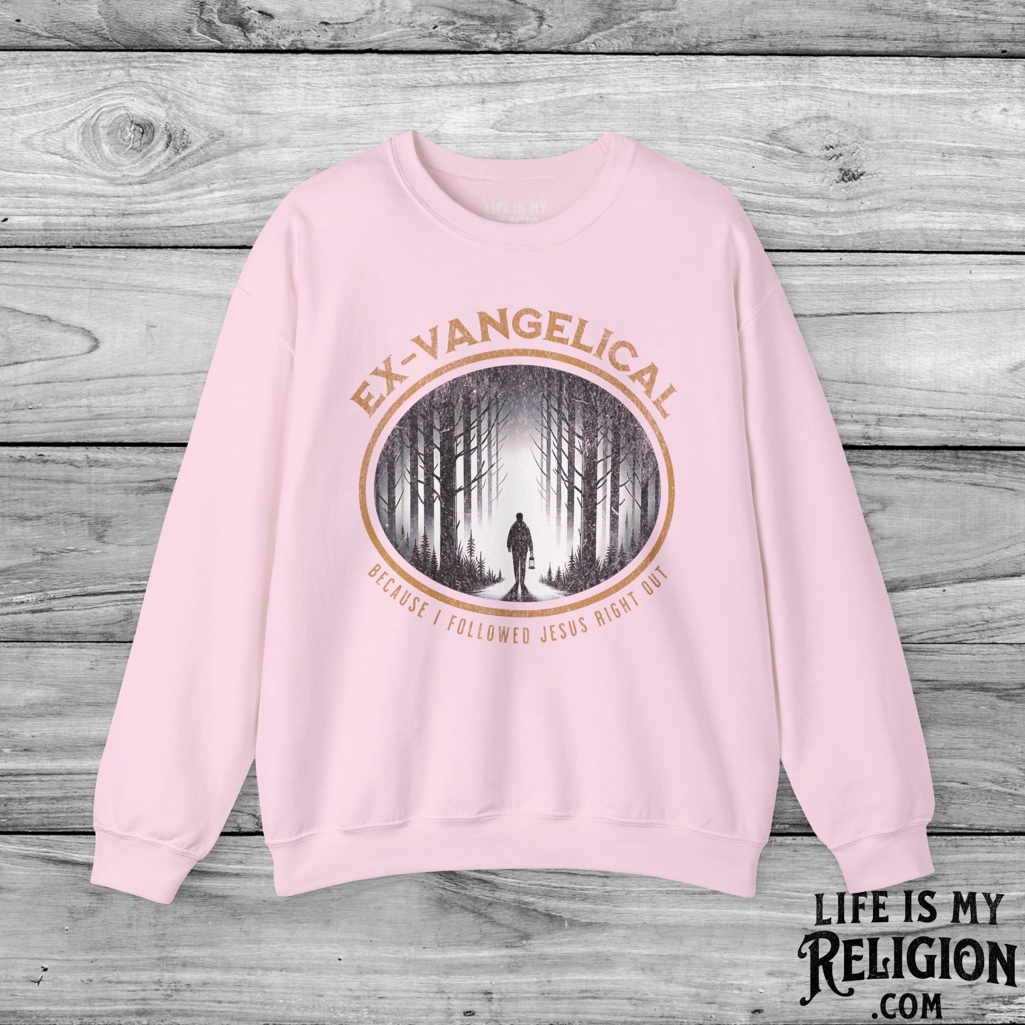 Ex-Vangelical: Because I Followed Jesus Right Out - Crewneck Sweatshirt