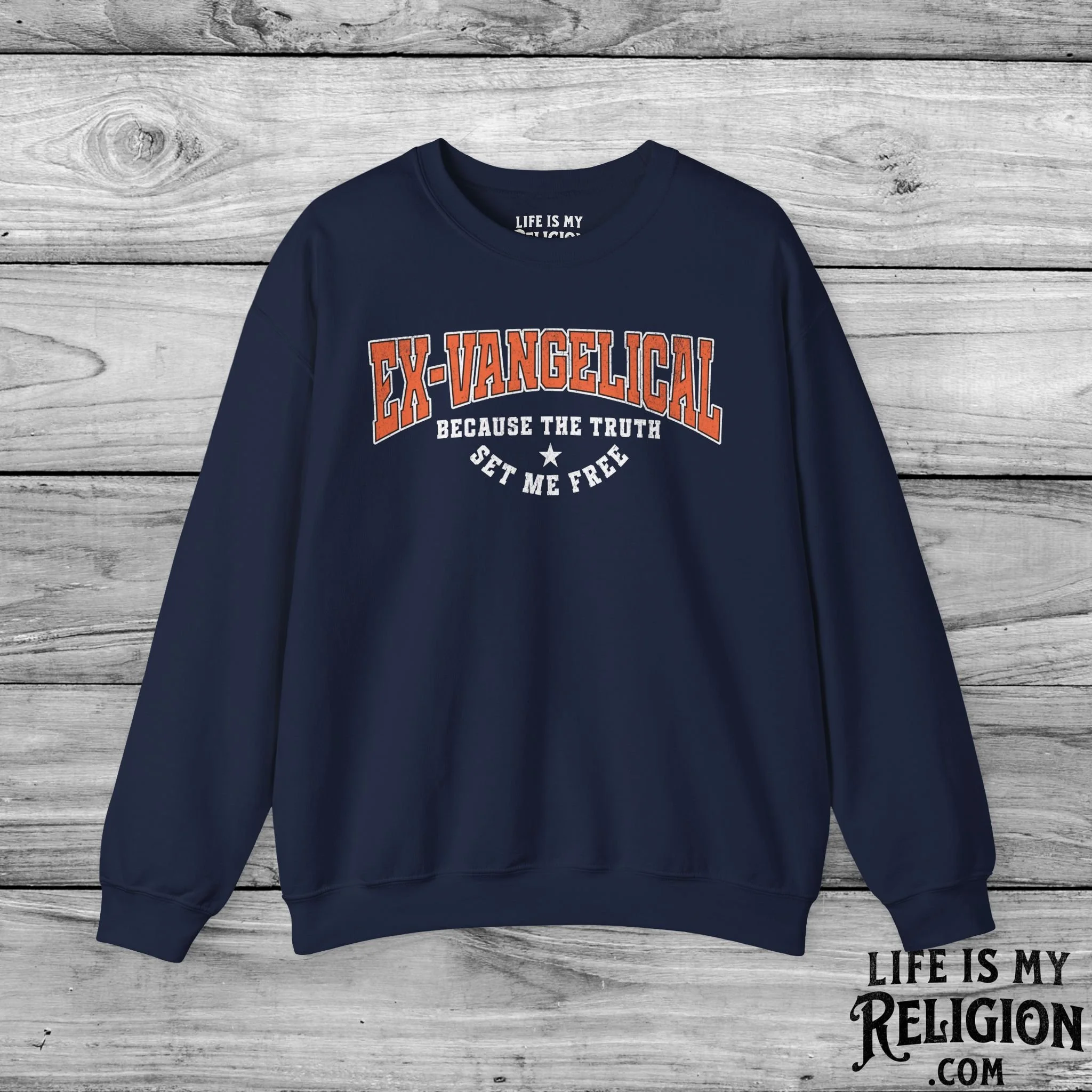 Ex-Vangelical: Because the Truth Set Me Free - Crewneck Sweatshirt