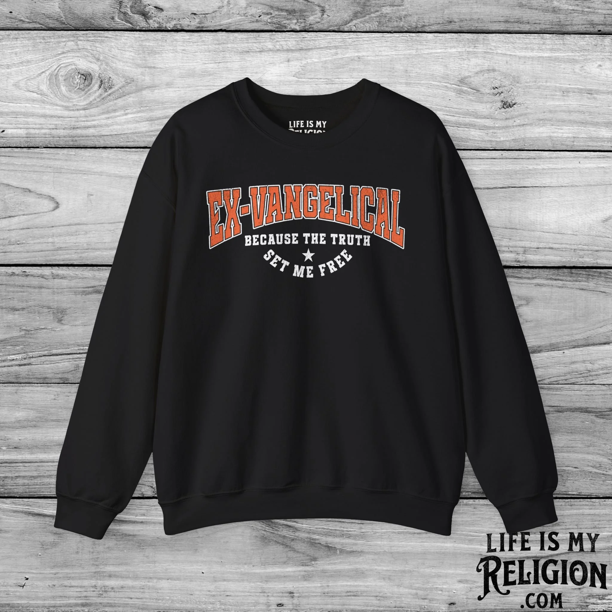 Ex-Vangelical: Because the Truth Set Me Free - Crewneck Sweatshirt