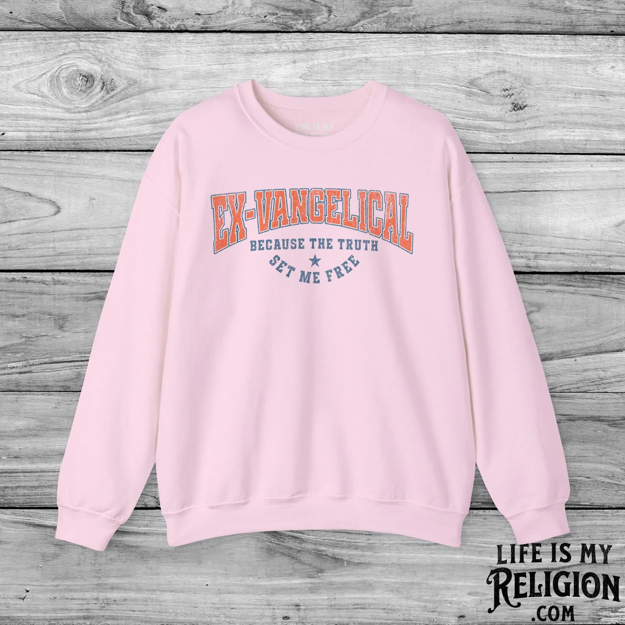 Ex-Vangelical: Because the Truth Set Me Free - Crewneck Sweatshirt