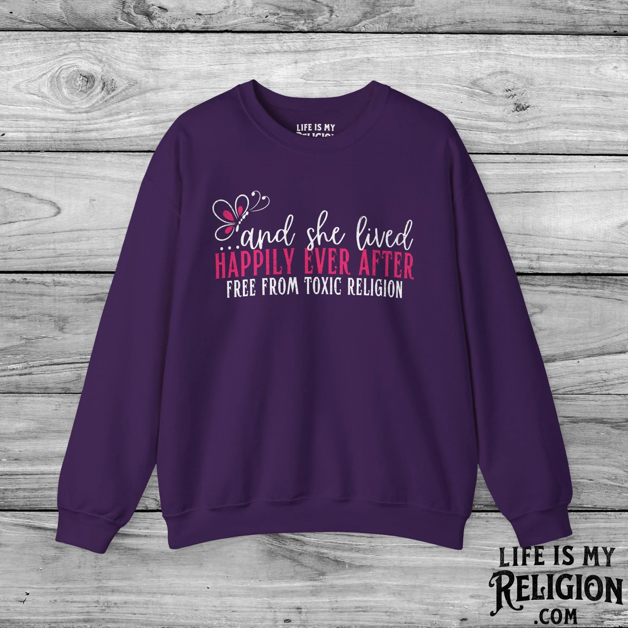 And She Lived Happily Ever After, Free from Toxic Religion - Crewneck Sweatshirt