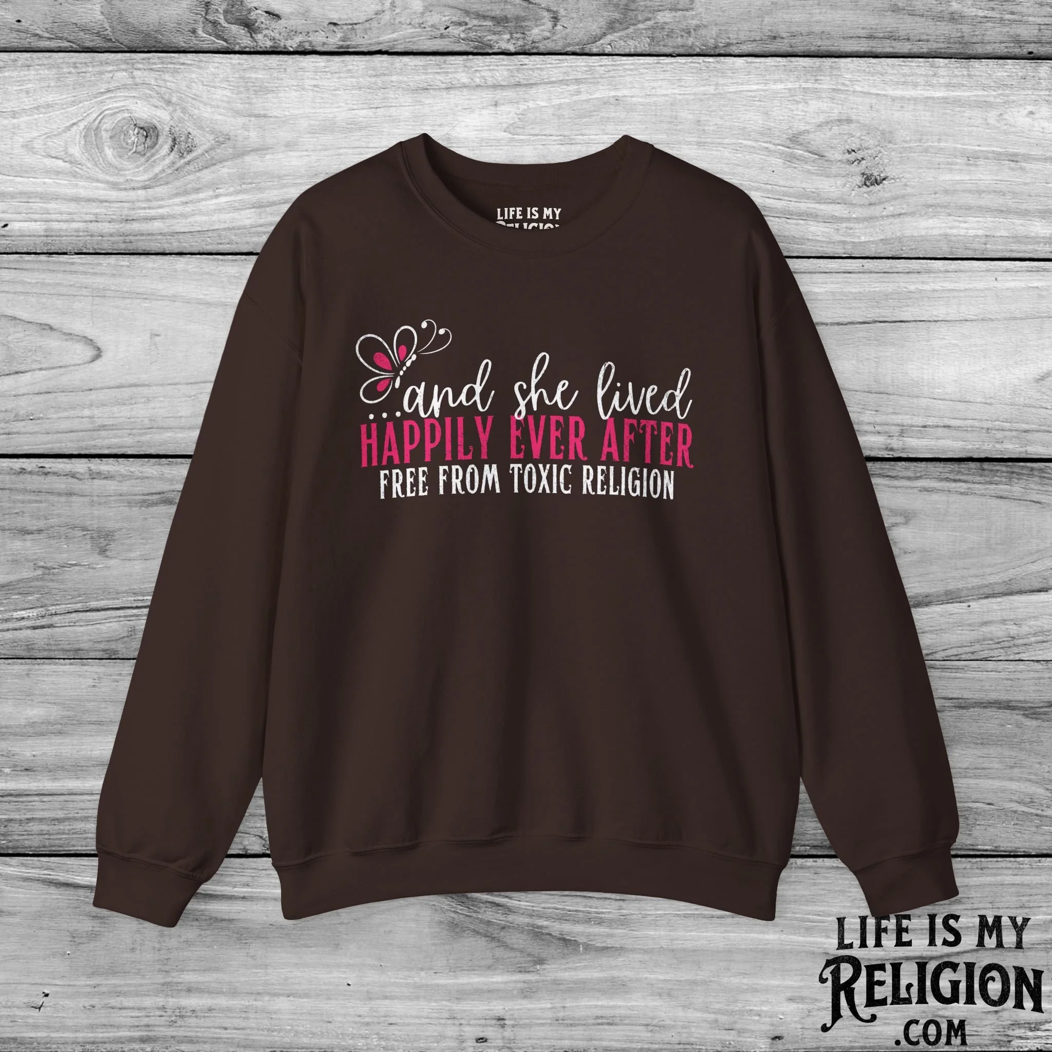And She Lived Happily Ever After, Free from Toxic Religion - Crewneck Sweatshirt