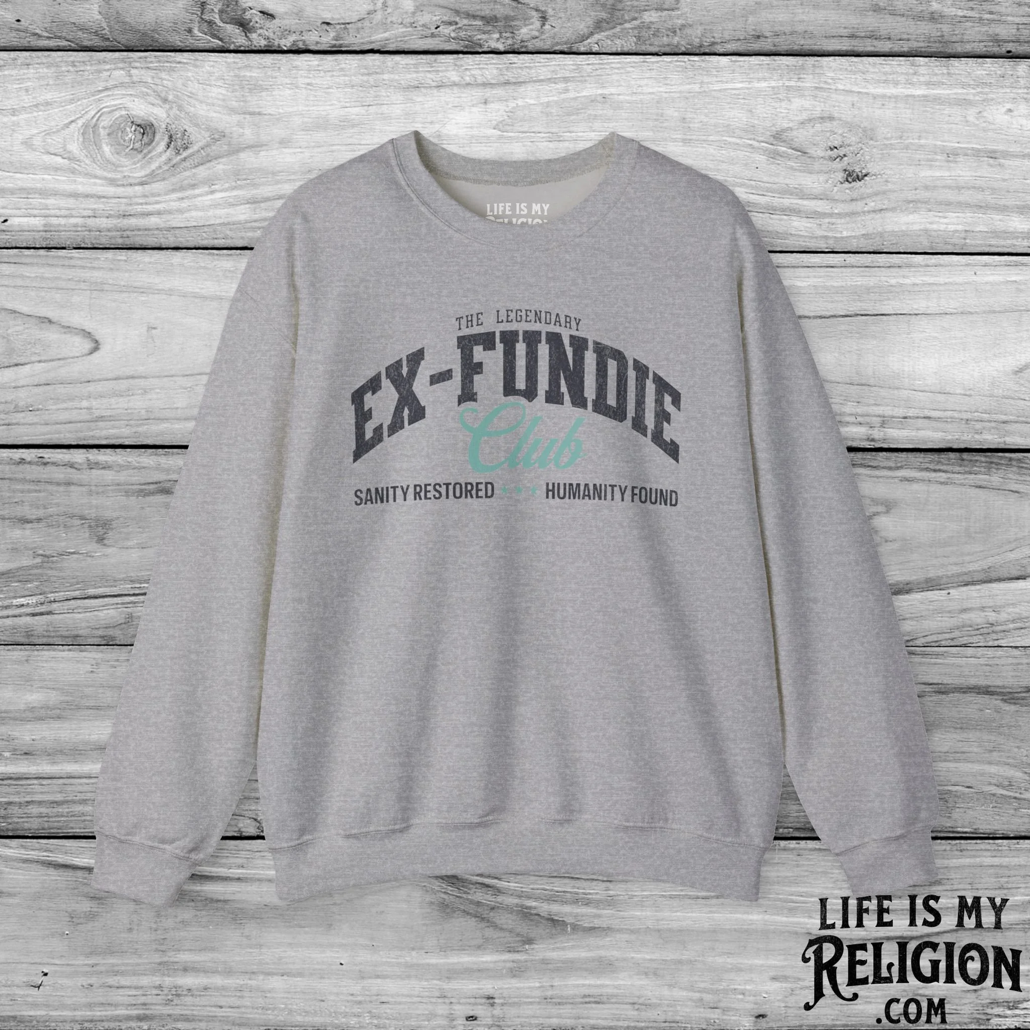 The Legendary Ex-Fundie Club - Crewneck Sweatshirt