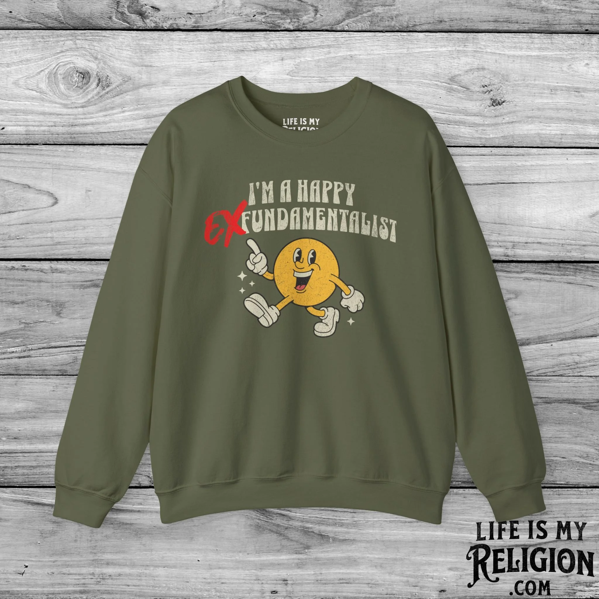 I’m a Happy EX-Fundamentalist - Crewneck Sweatshirt