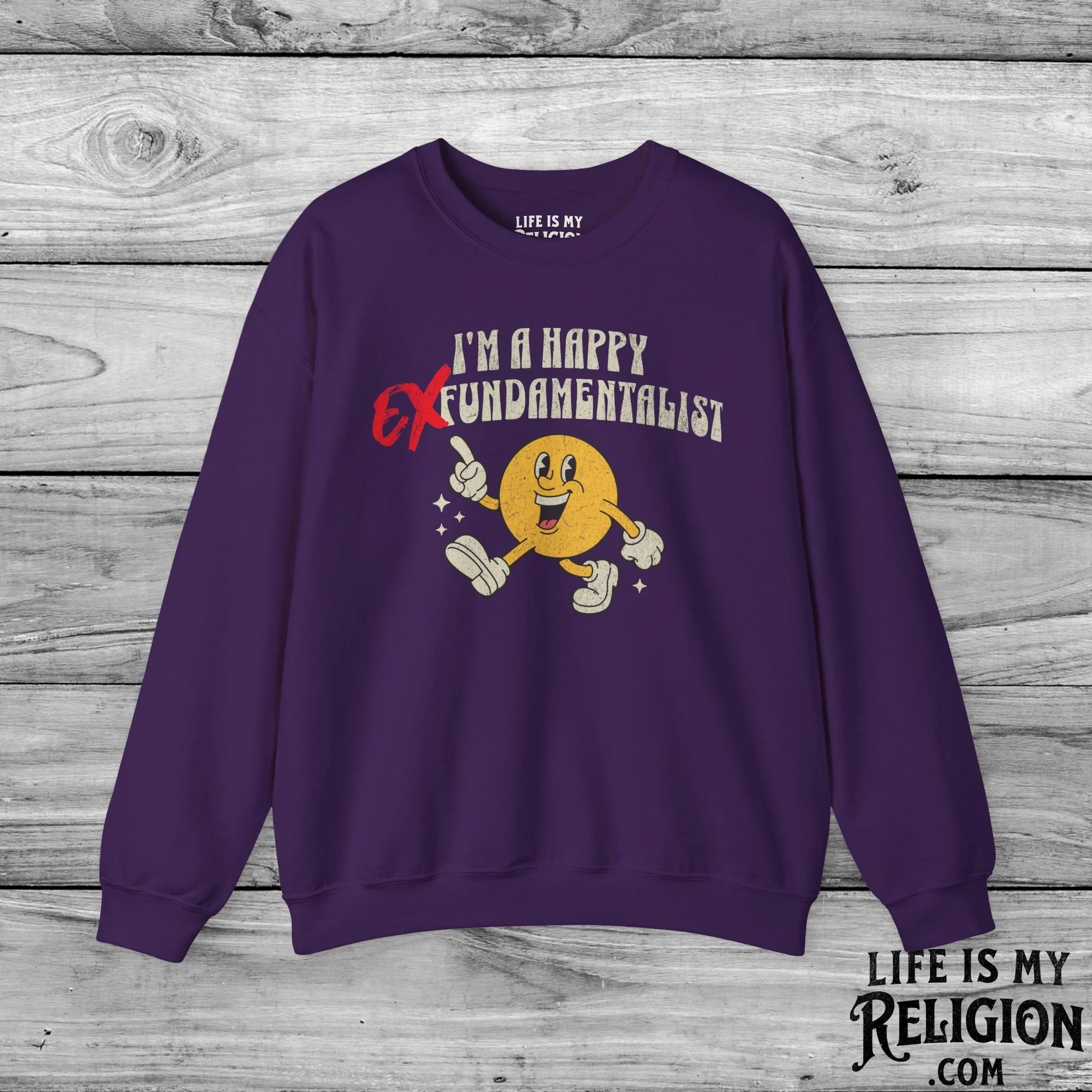 I’m a Happy EX-Fundamentalist - Crewneck Sweatshirt