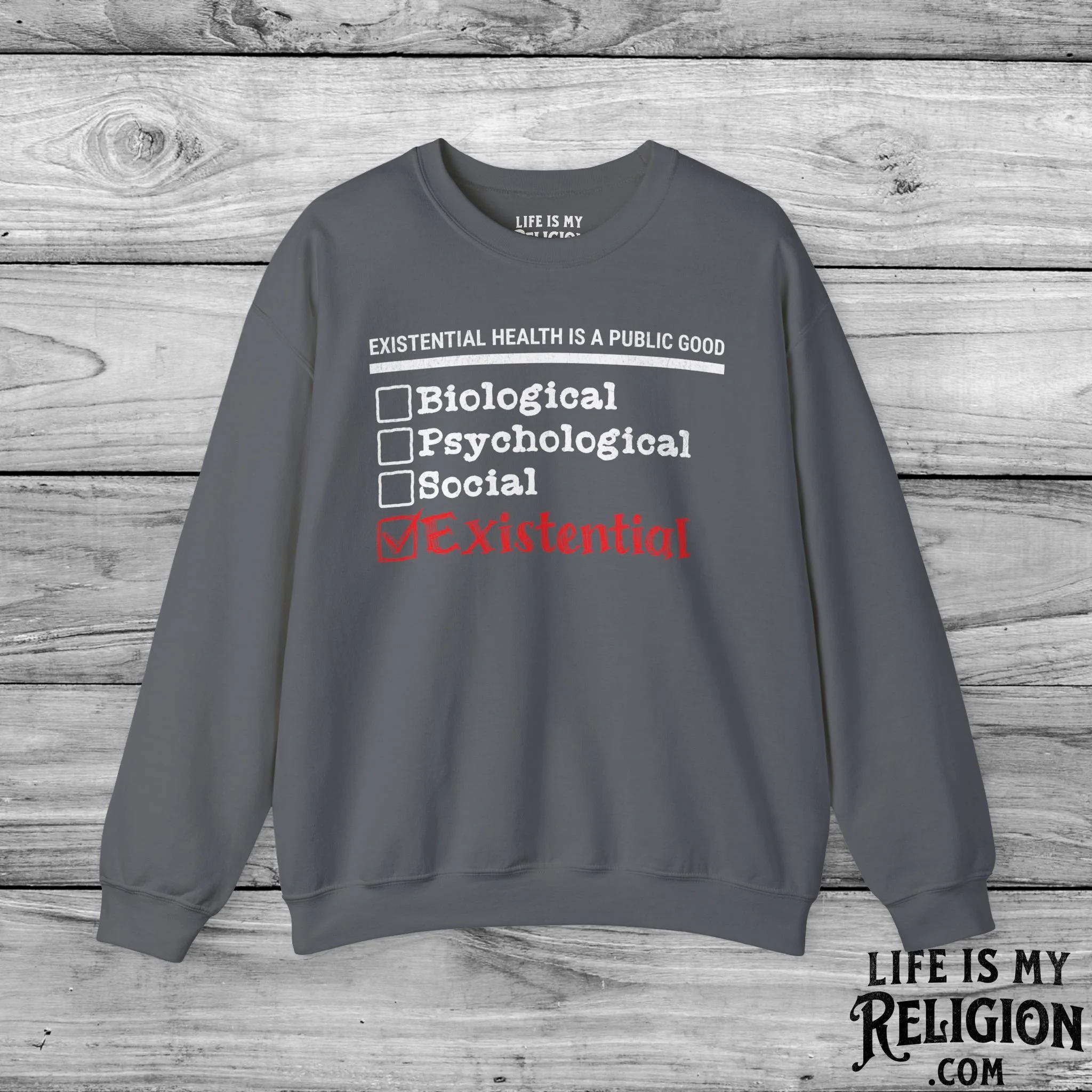Existential Health Is a Public Good - Crewneck Sweatshirt