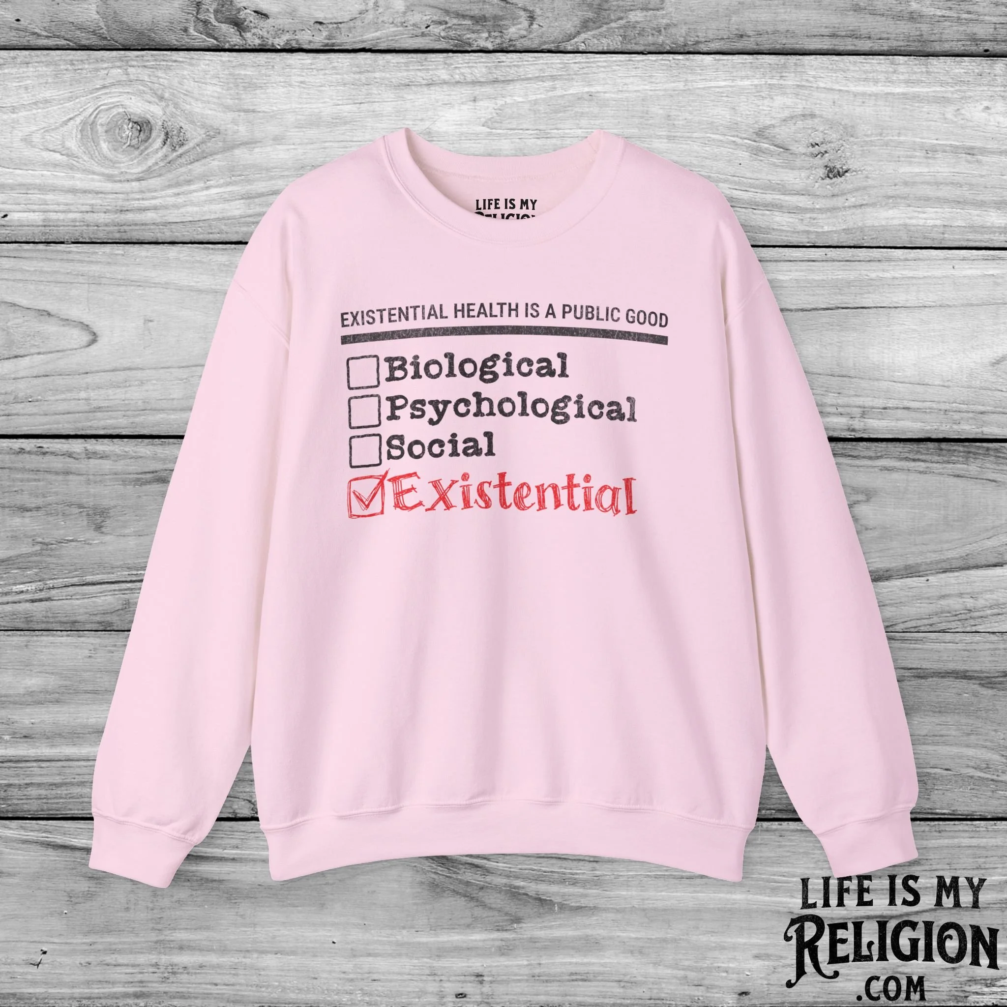 Existential Health Is a Public Good - Crewneck Sweatshirt