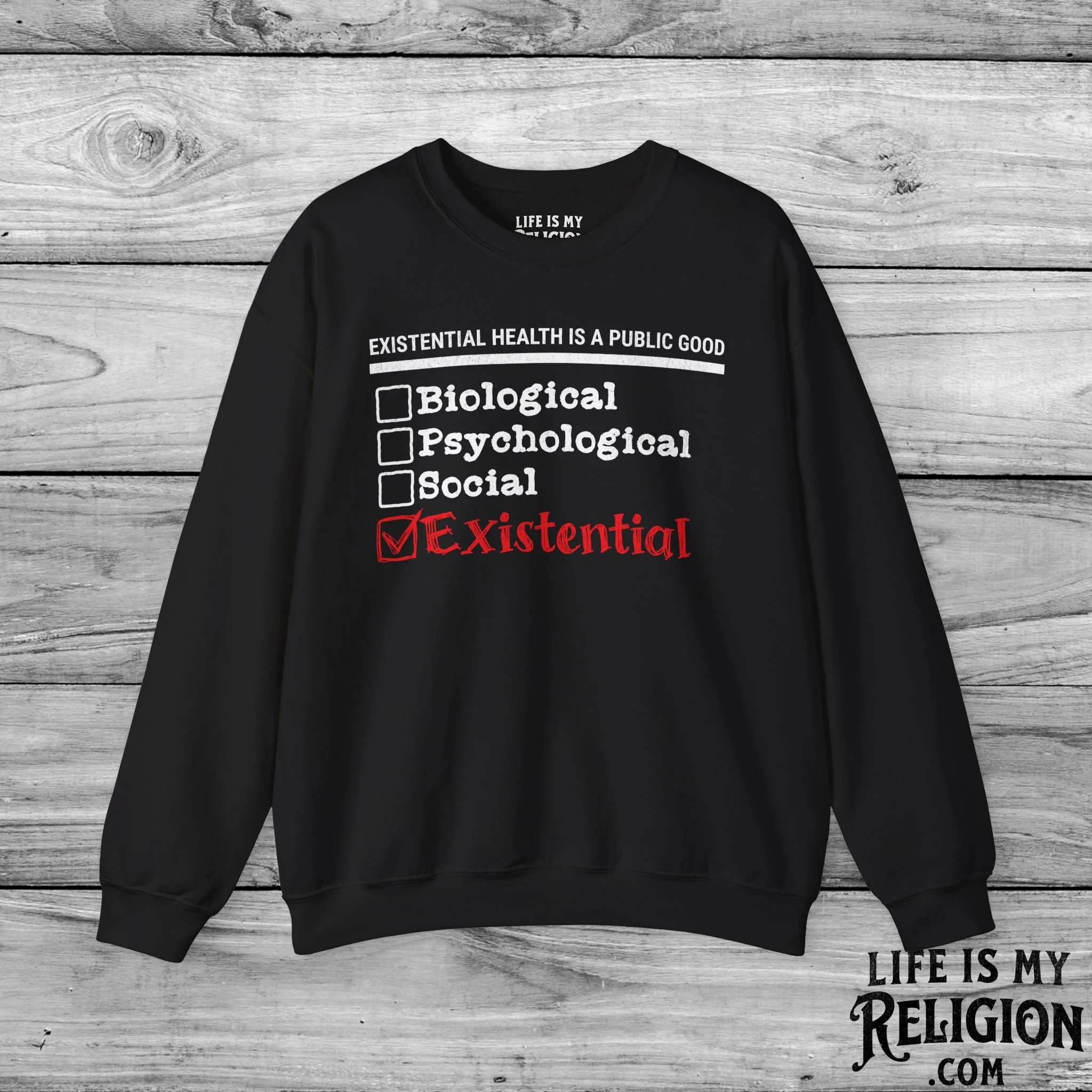Existential Health Is a Public Good - Crewneck Sweatshirt
