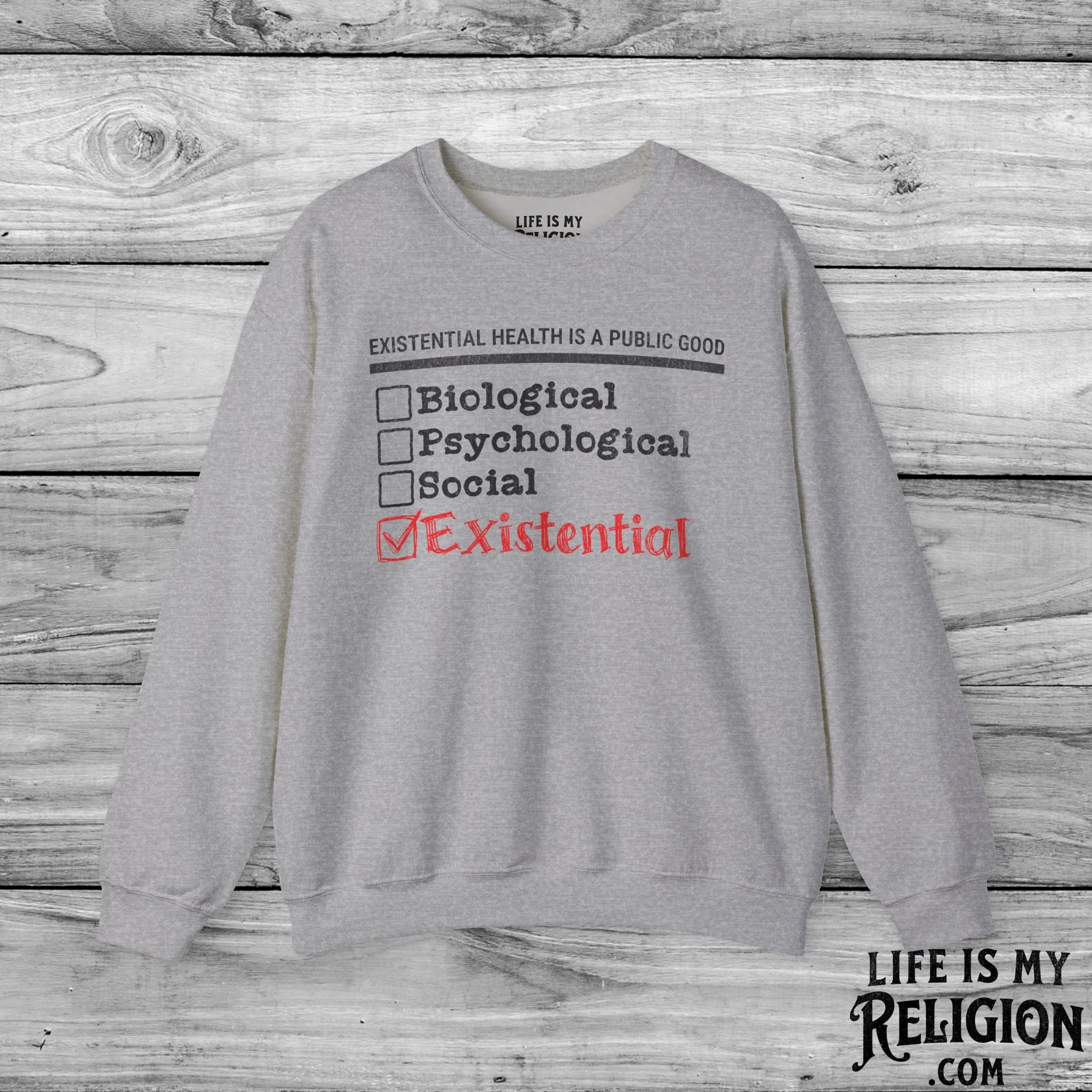 Existential Health Is a Public Good - Crewneck Sweatshirt