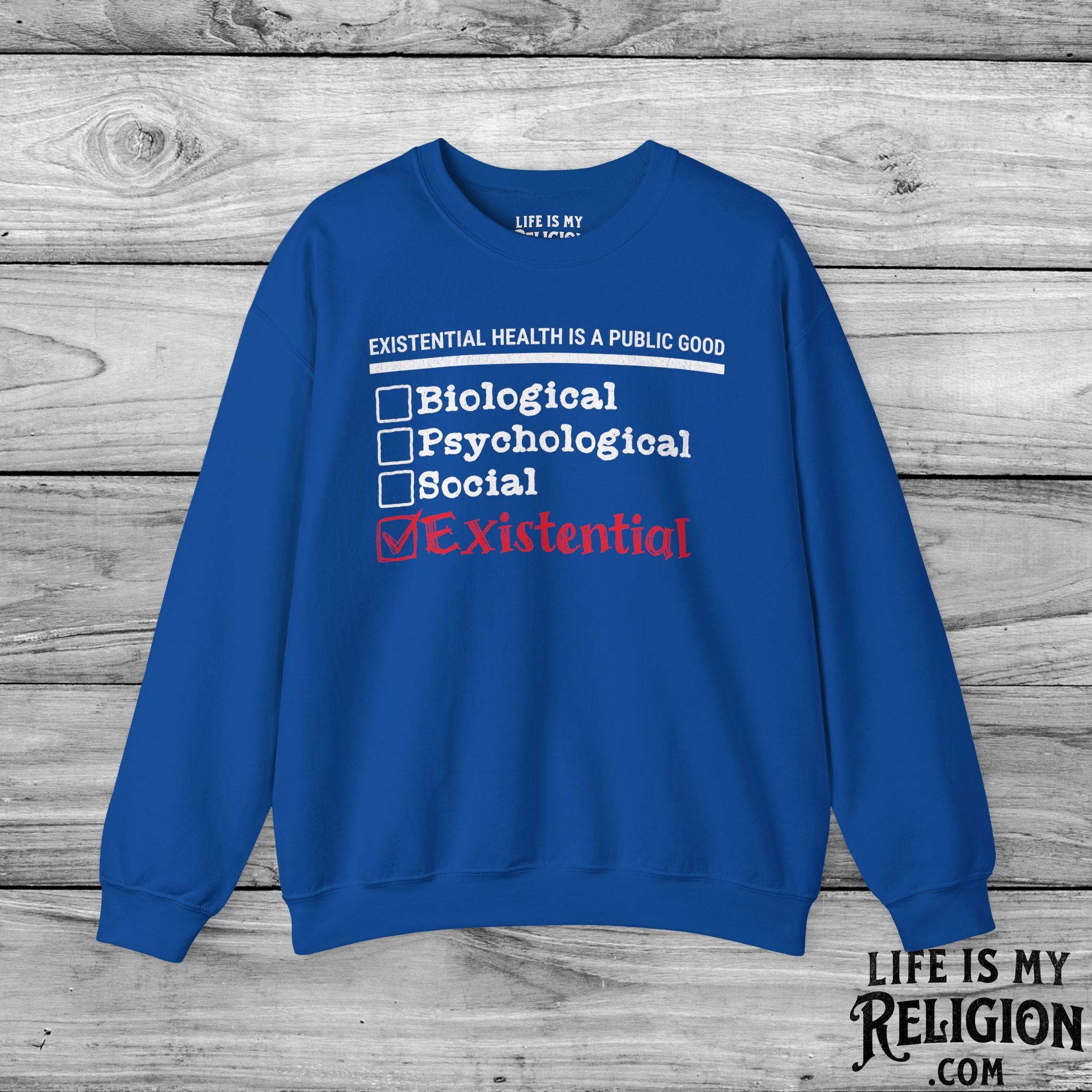 Existential Health Is a Public Good - Crewneck Sweatshirt