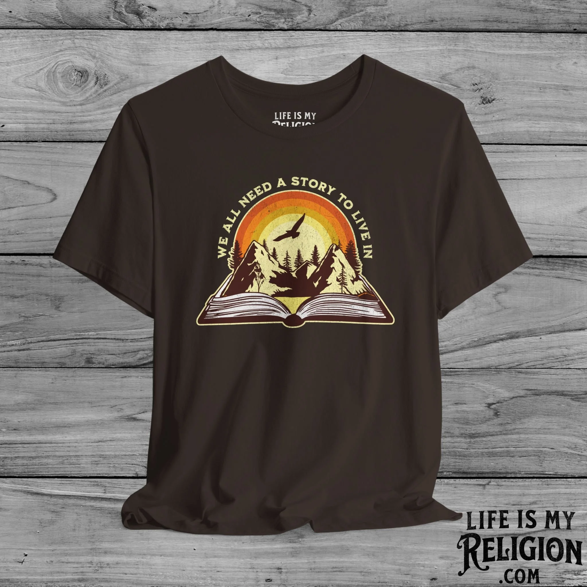 We All Need a Story to Live In - Short Sleeve Tee