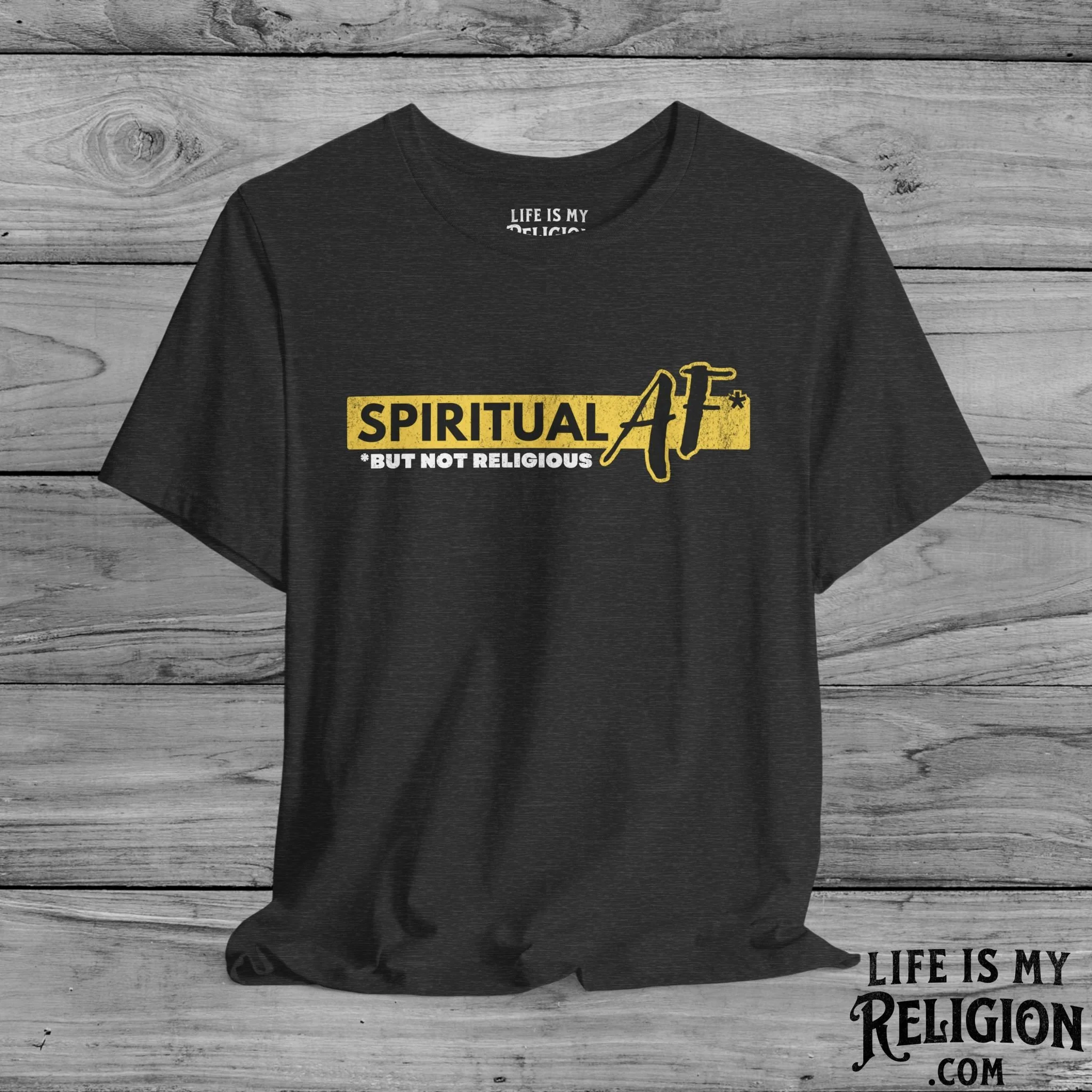 Spiritual AF But Not Religious - Short Sleeve Tee