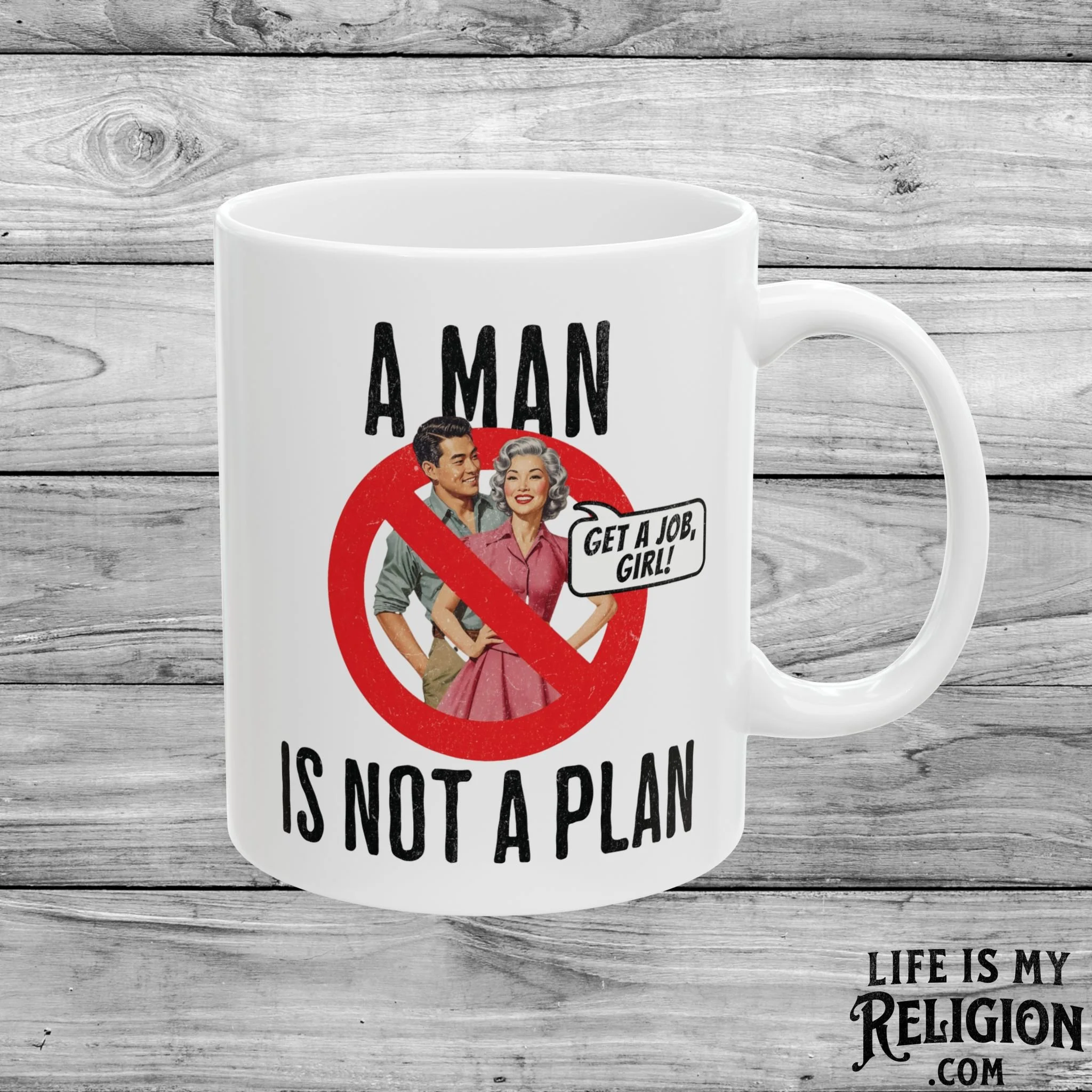 A Man Is Not a Plan (Couple B) - 11oz Mug