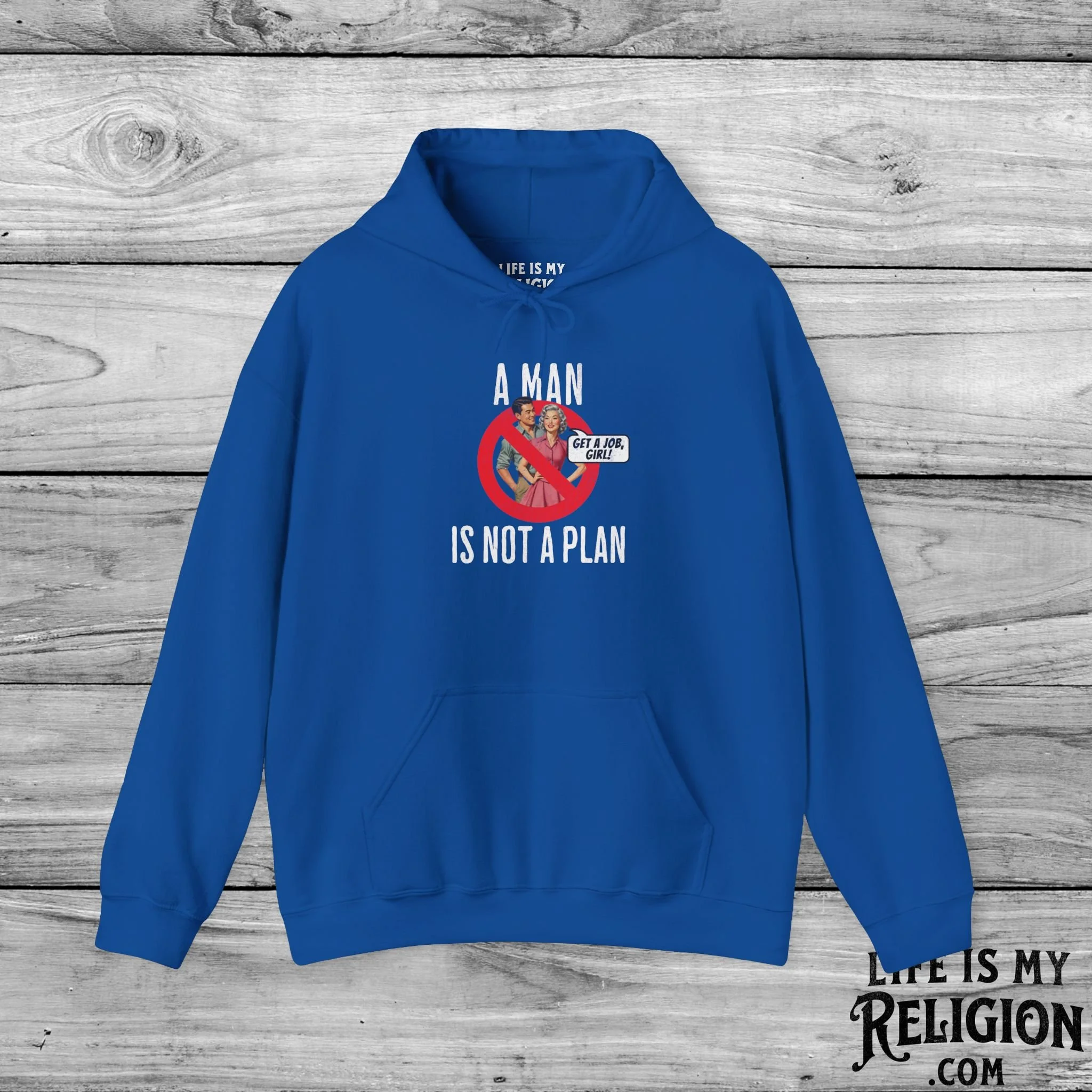 A Man Is Not a Plan (Couple B) - Hoodie