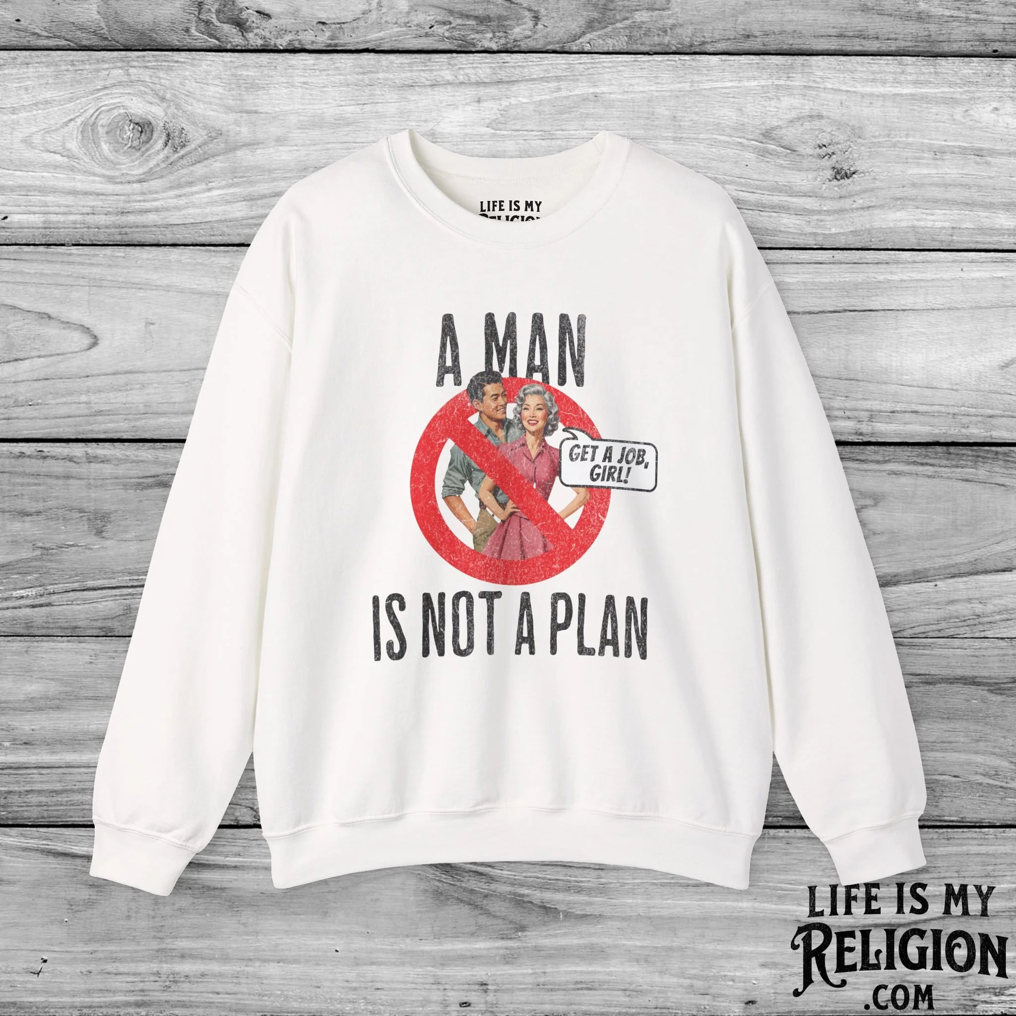 A Man Is Not a Plan (Couple B) - Crewneck Sweatshirt