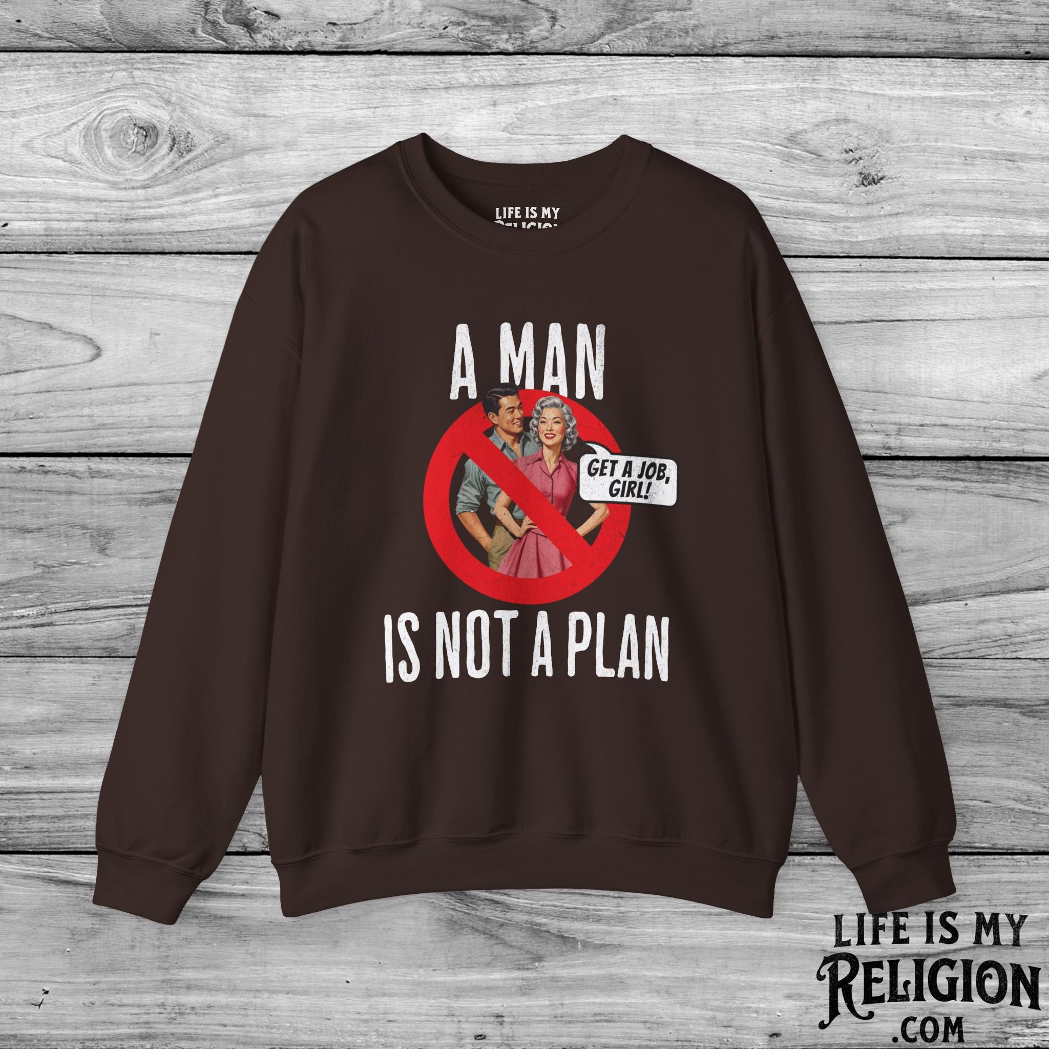 A Man Is Not a Plan (Couple B) - Crewneck Sweatshirt