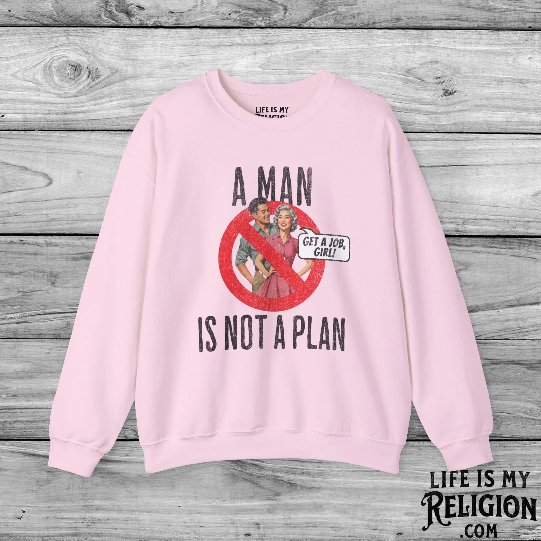 A Man Is Not a Plan (Couple B) - Crewneck Sweatshirt