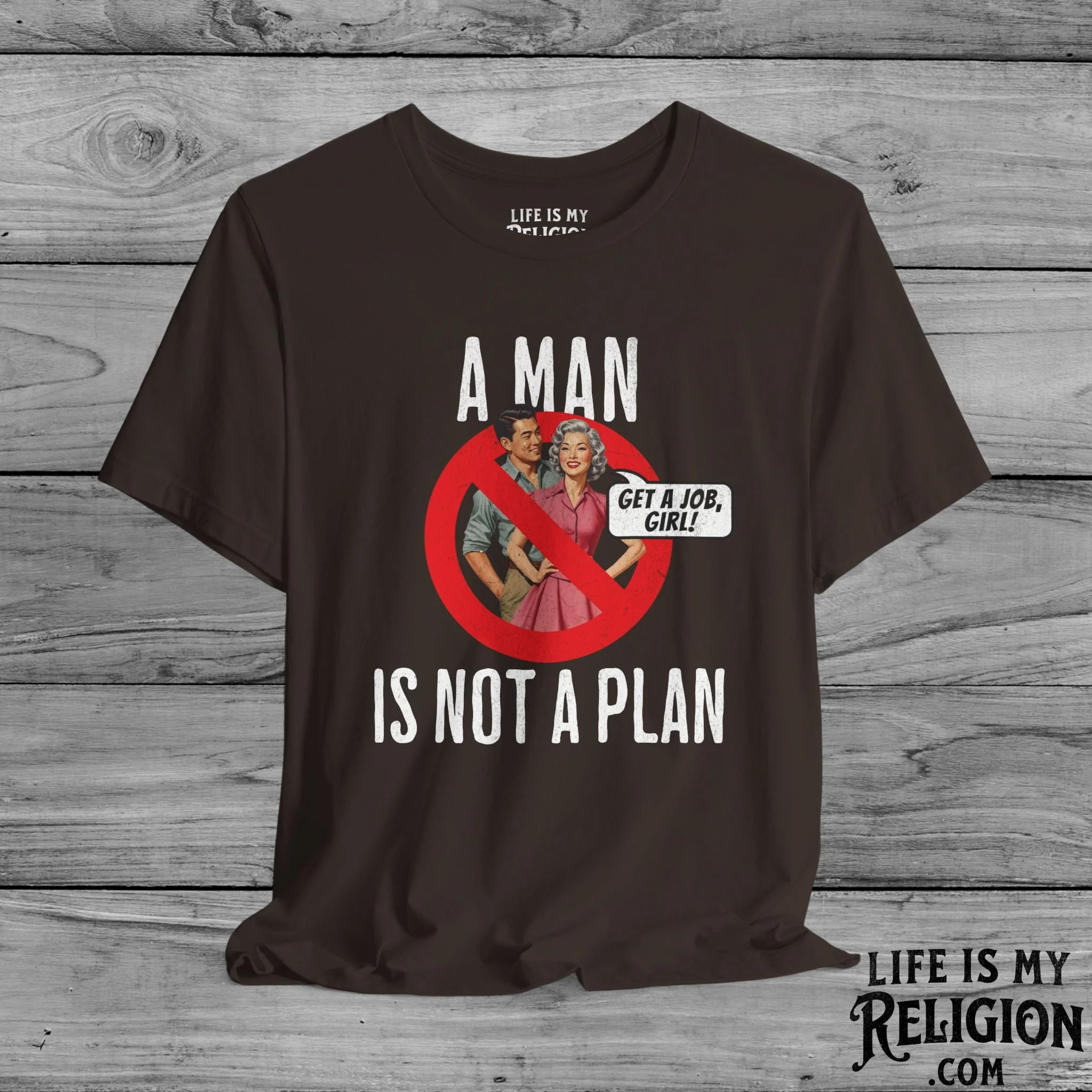 A Man Is Not a Plan (Couple B) - Short Sleeve Tee
