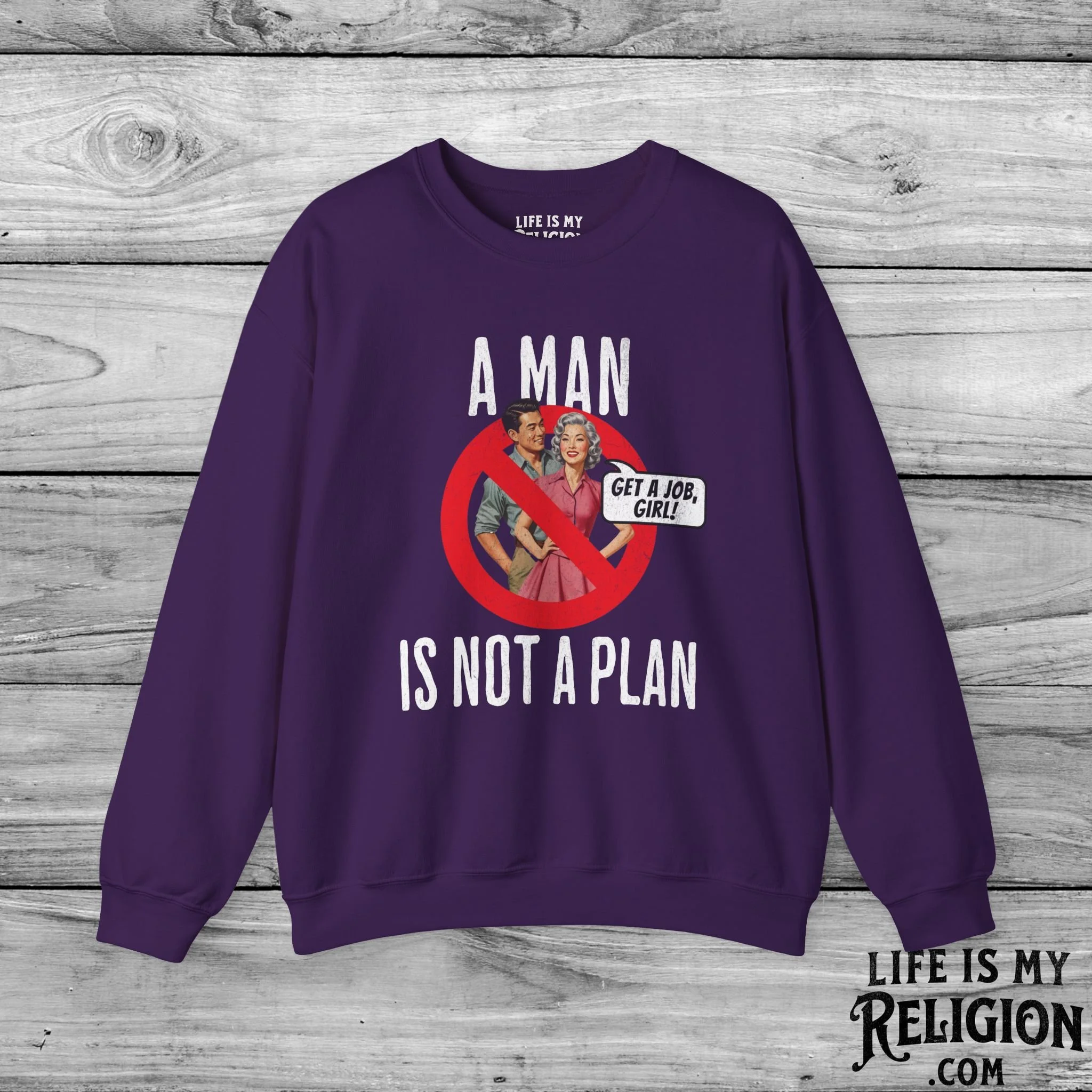 A Man Is Not a Plan (Couple B) - Crewneck Sweatshirt