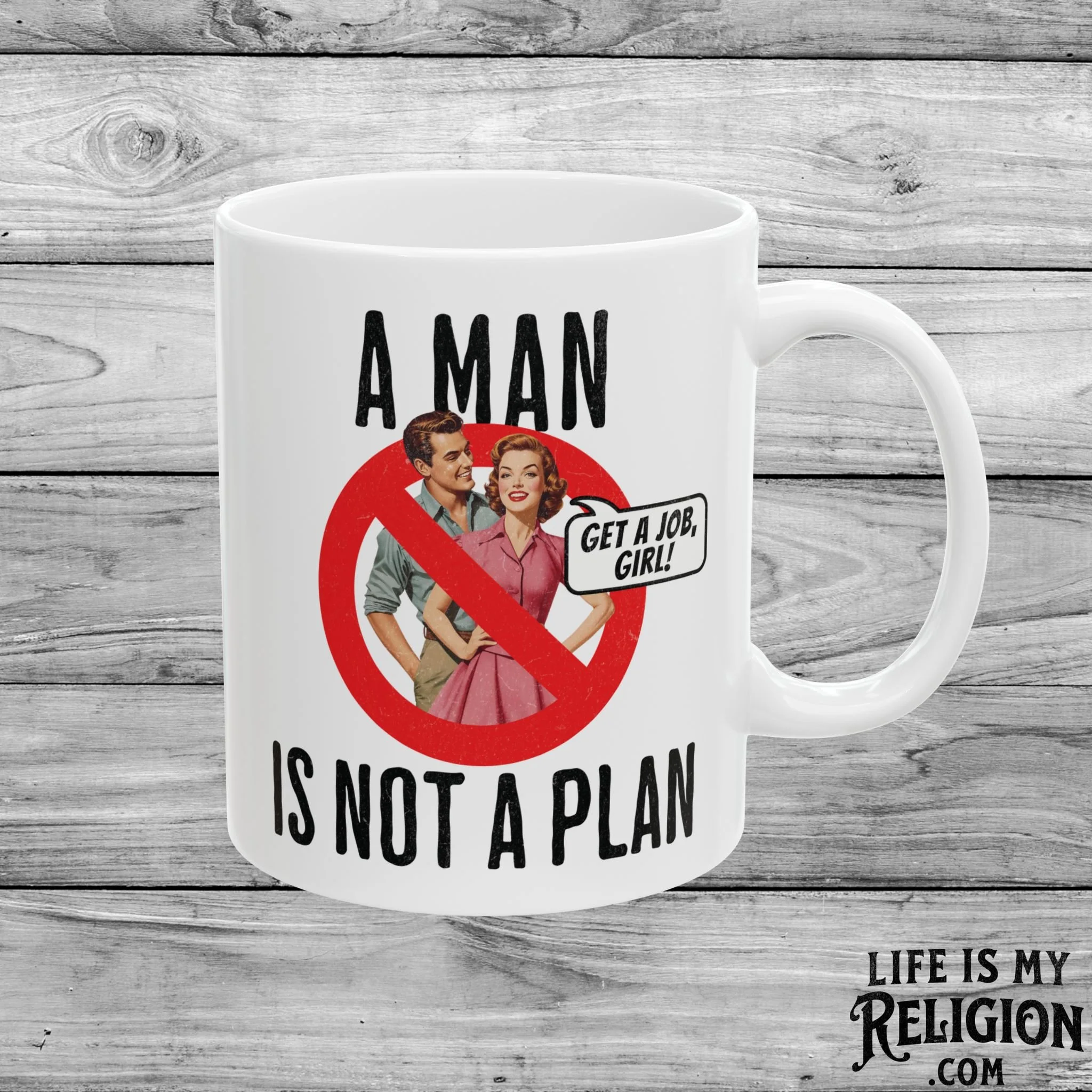 A Man Is Not a Plan (Couple A) - 11oz Mug
