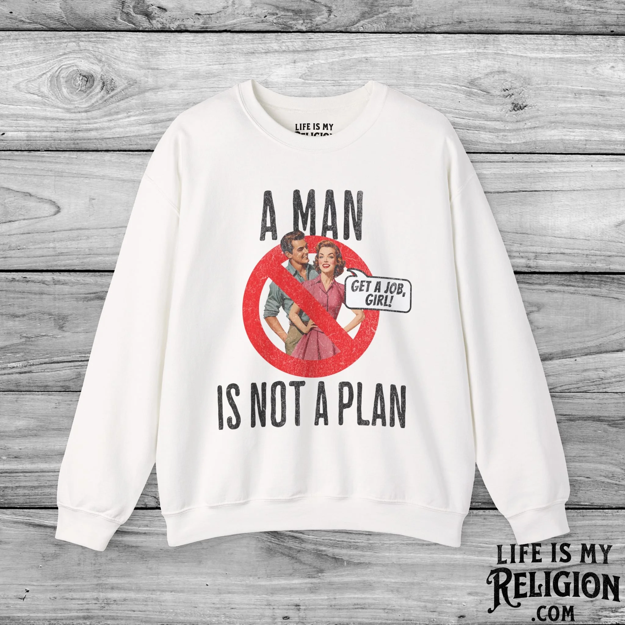 A Man Is Not a Plan (Couple A) - Crewneck Sweatshirt