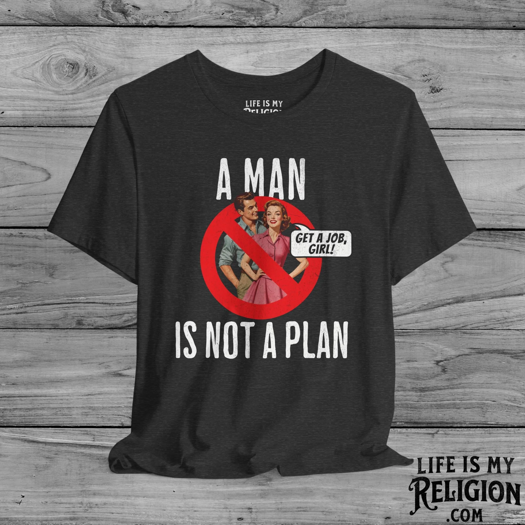 A Man Is Not a Plan (Couple A) - Short Sleeve Tee