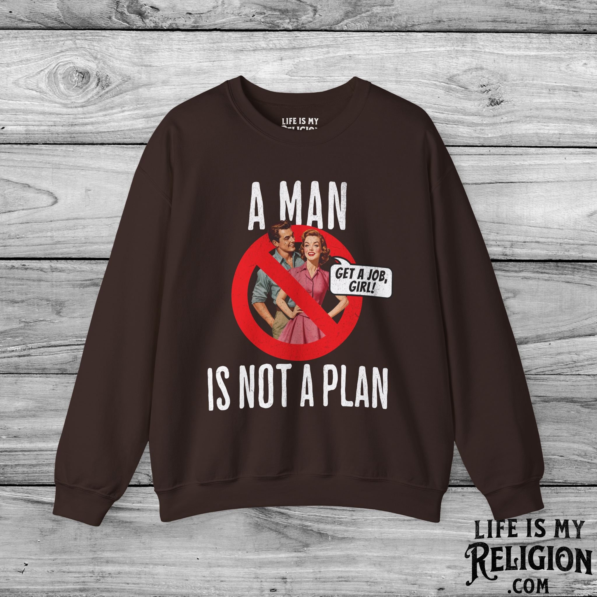 A Man Is Not a Plan (Couple A) - Crewneck Sweatshirt