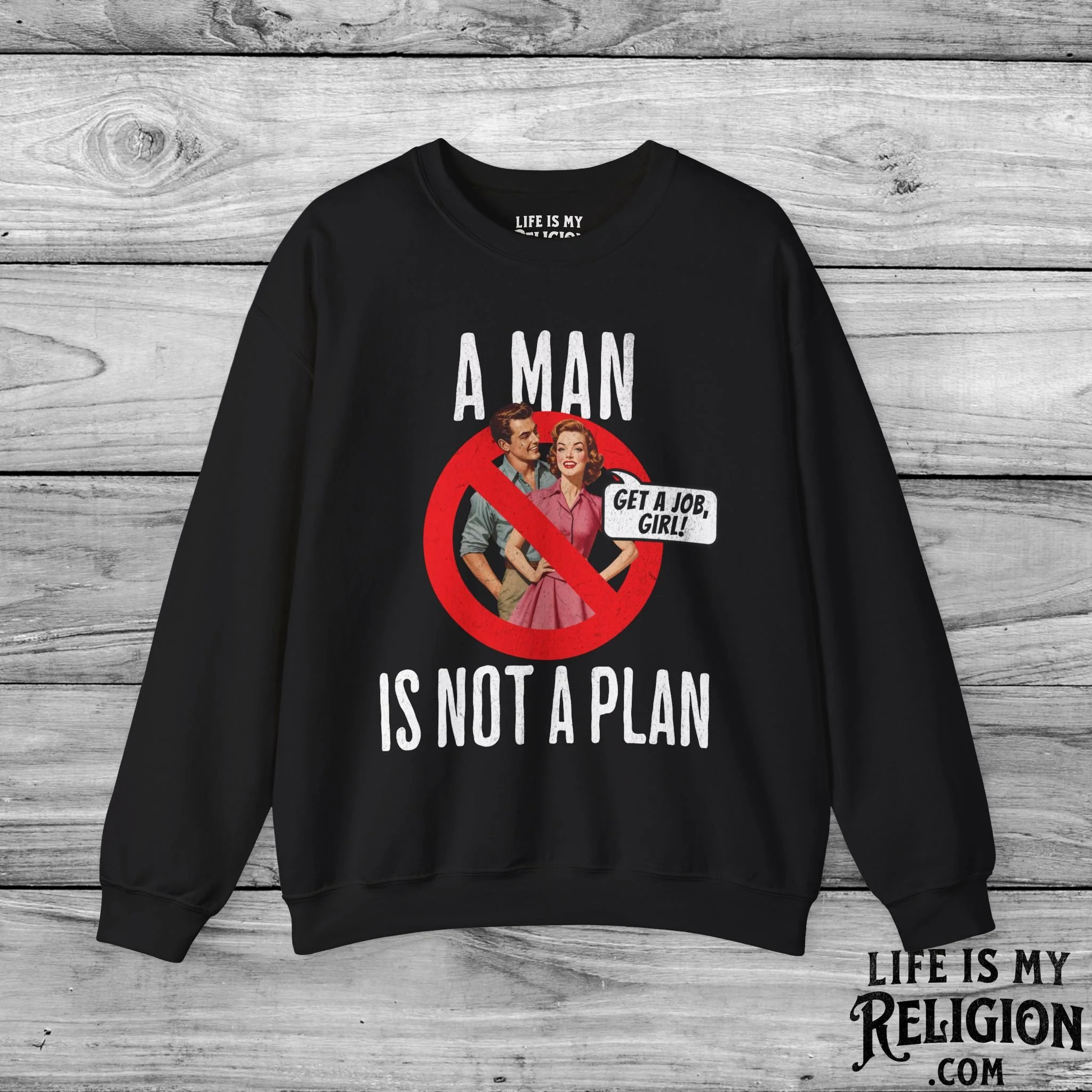 A Man Is Not a Plan (Couple A) - Crewneck Sweatshirt
