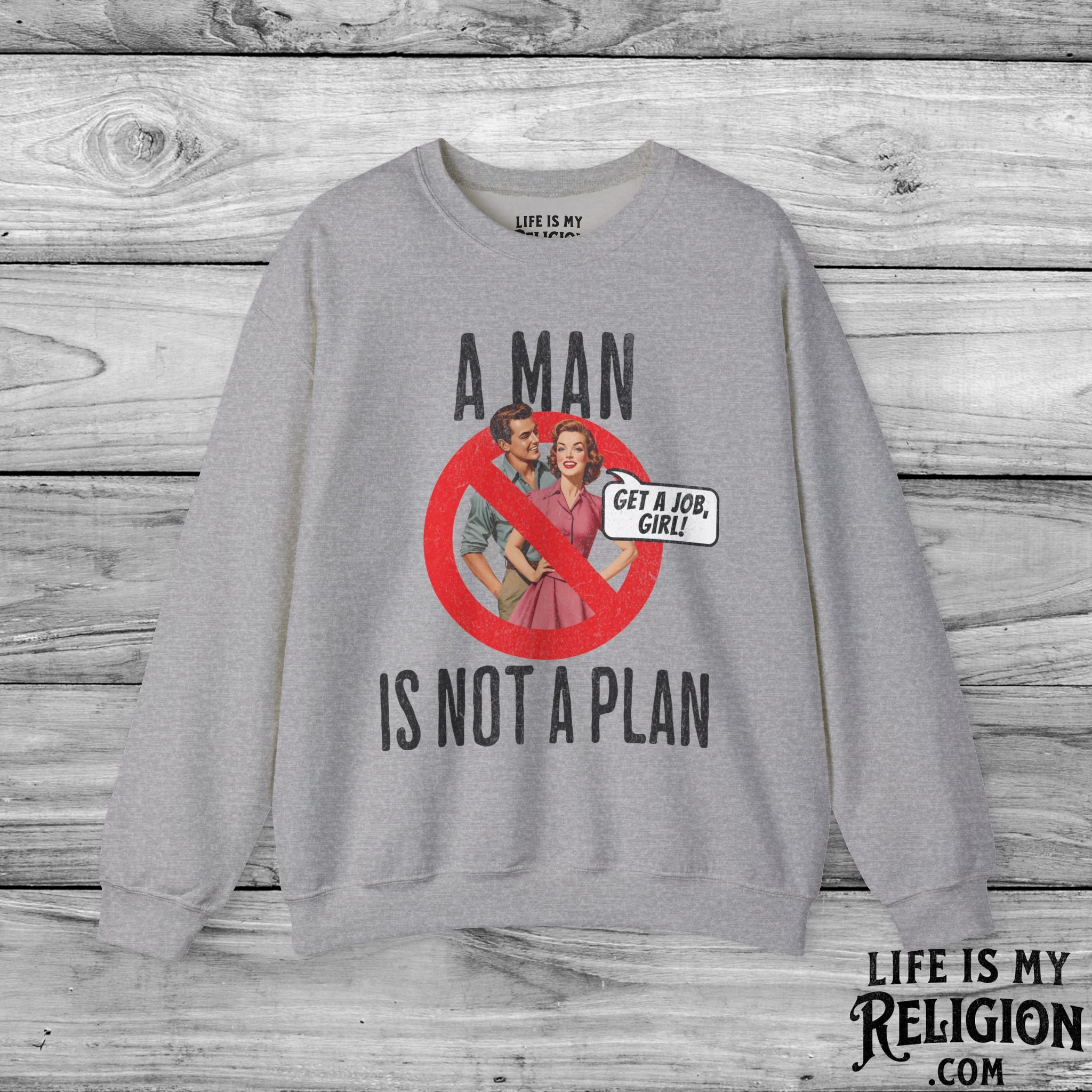 A Man Is Not a Plan (Couple A) - Crewneck Sweatshirt
