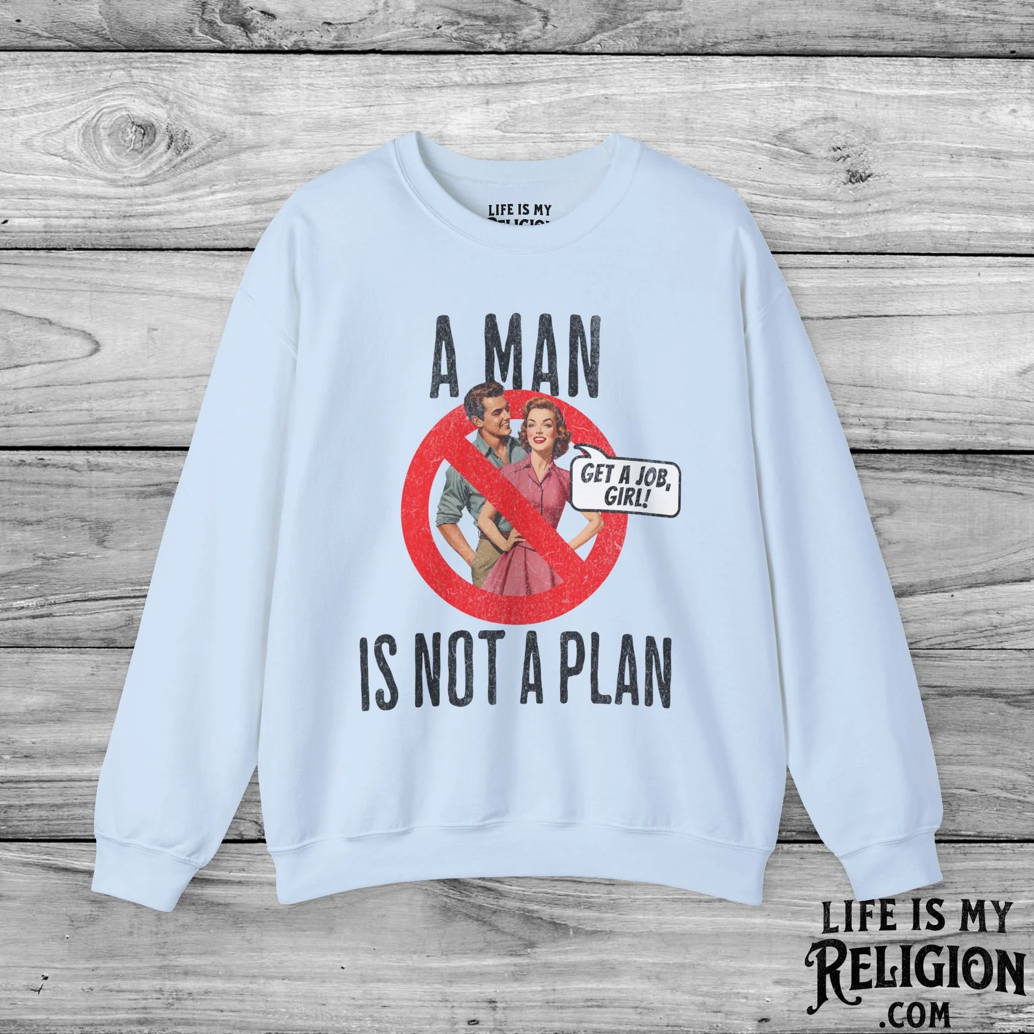 A Man Is Not a Plan (Couple A) - Crewneck Sweatshirt