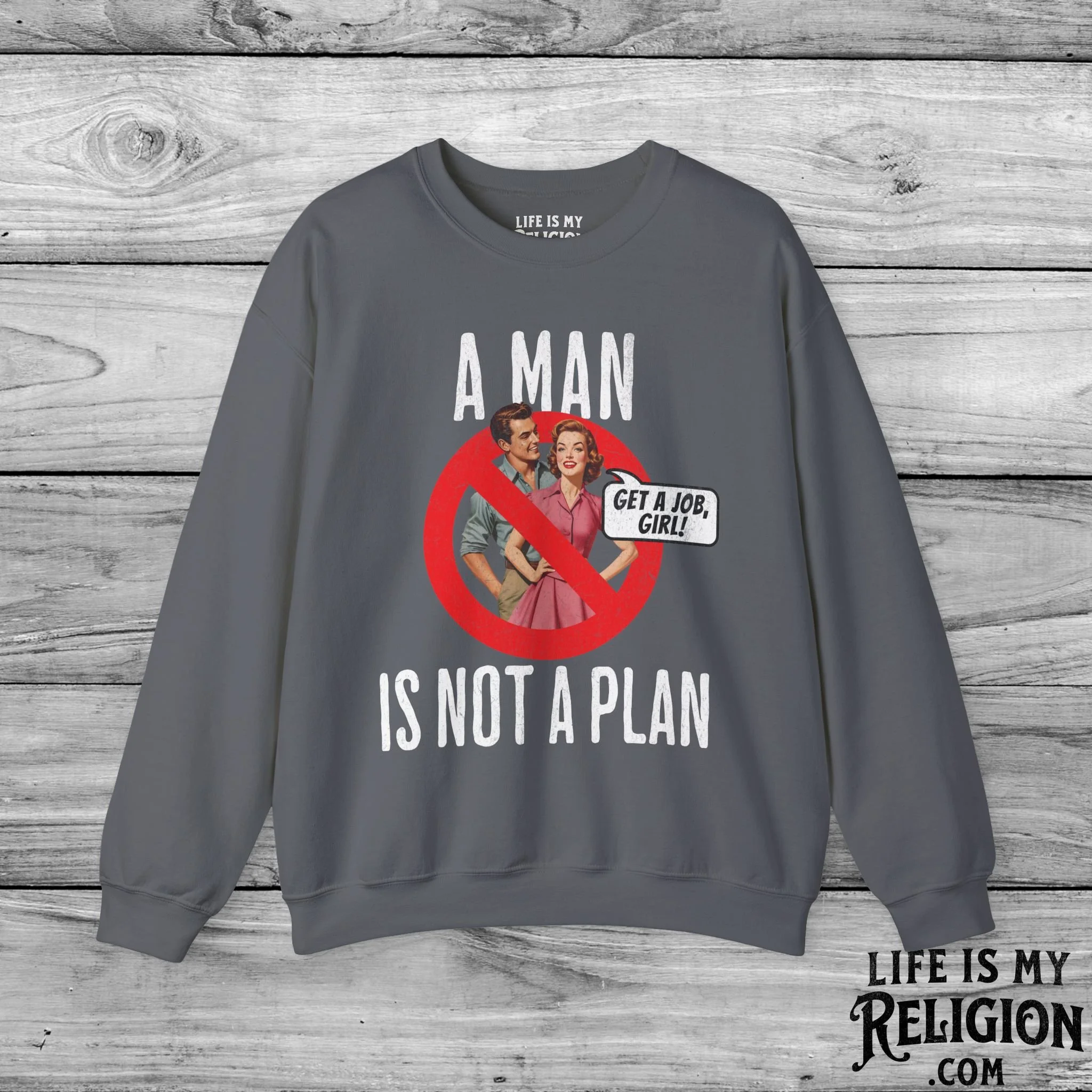 A Man Is Not a Plan (Couple A) - Crewneck Sweatshirt