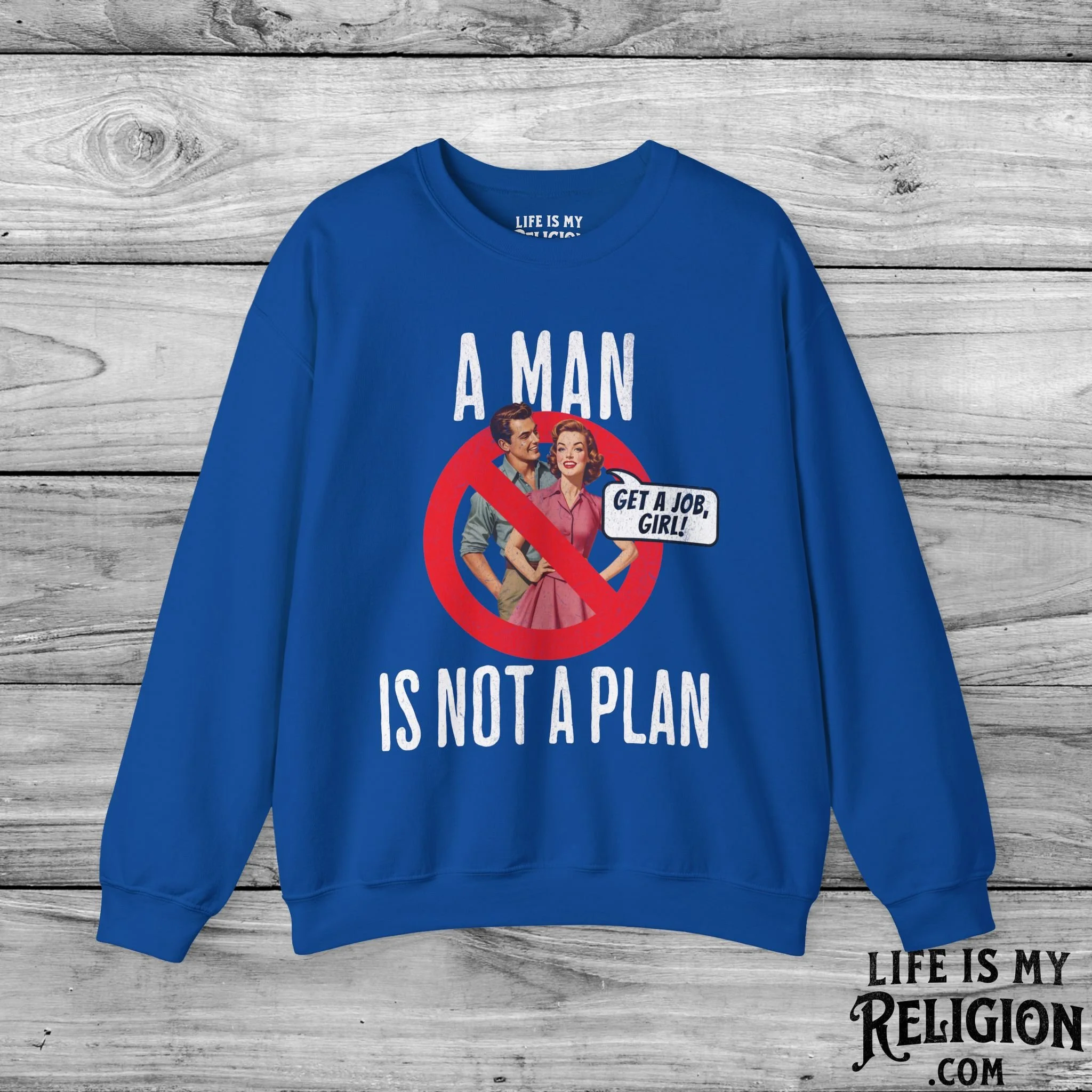 A Man Is Not a Plan (Couple A) - Crewneck Sweatshirt