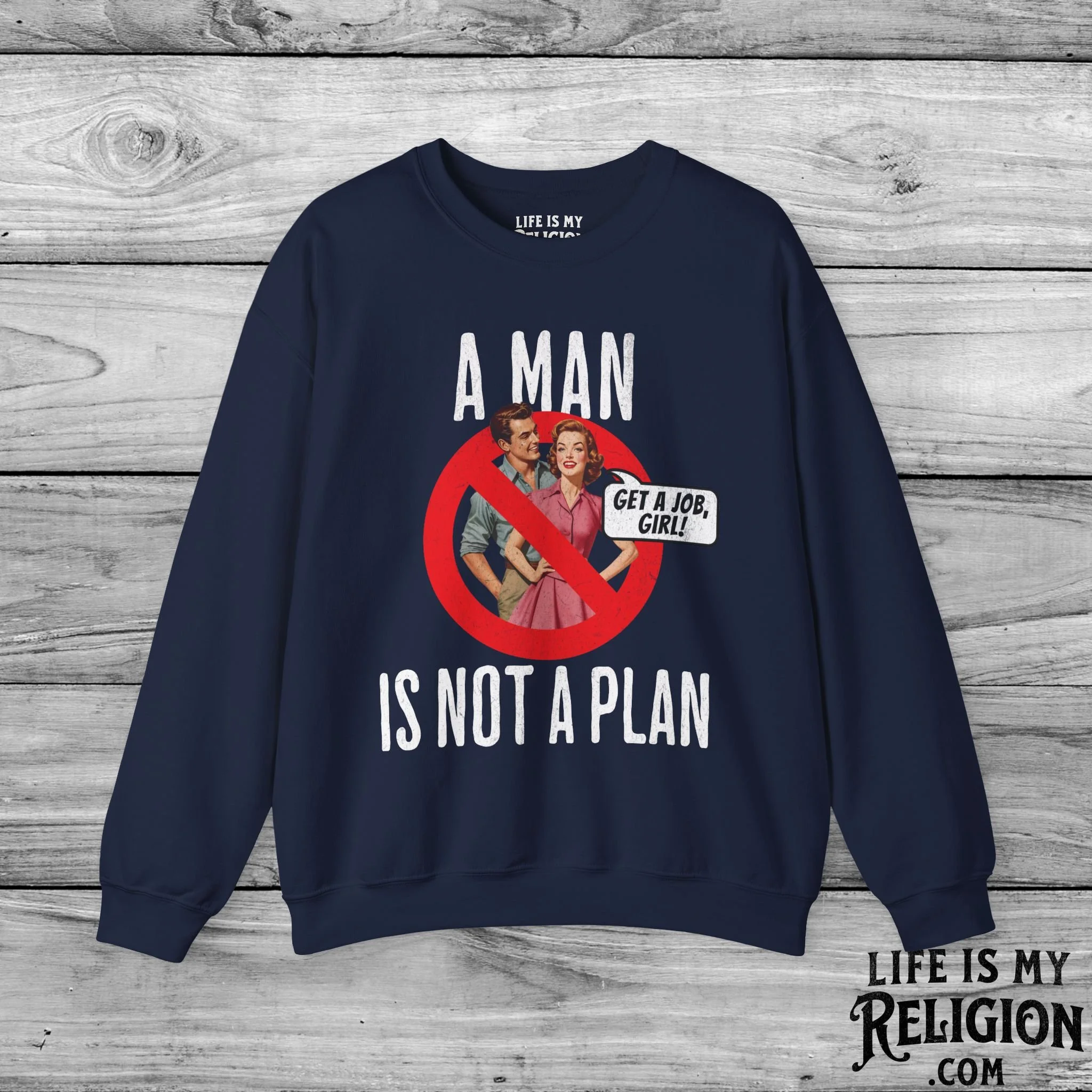 A Man Is Not a Plan (Couple A) - Crewneck Sweatshirt