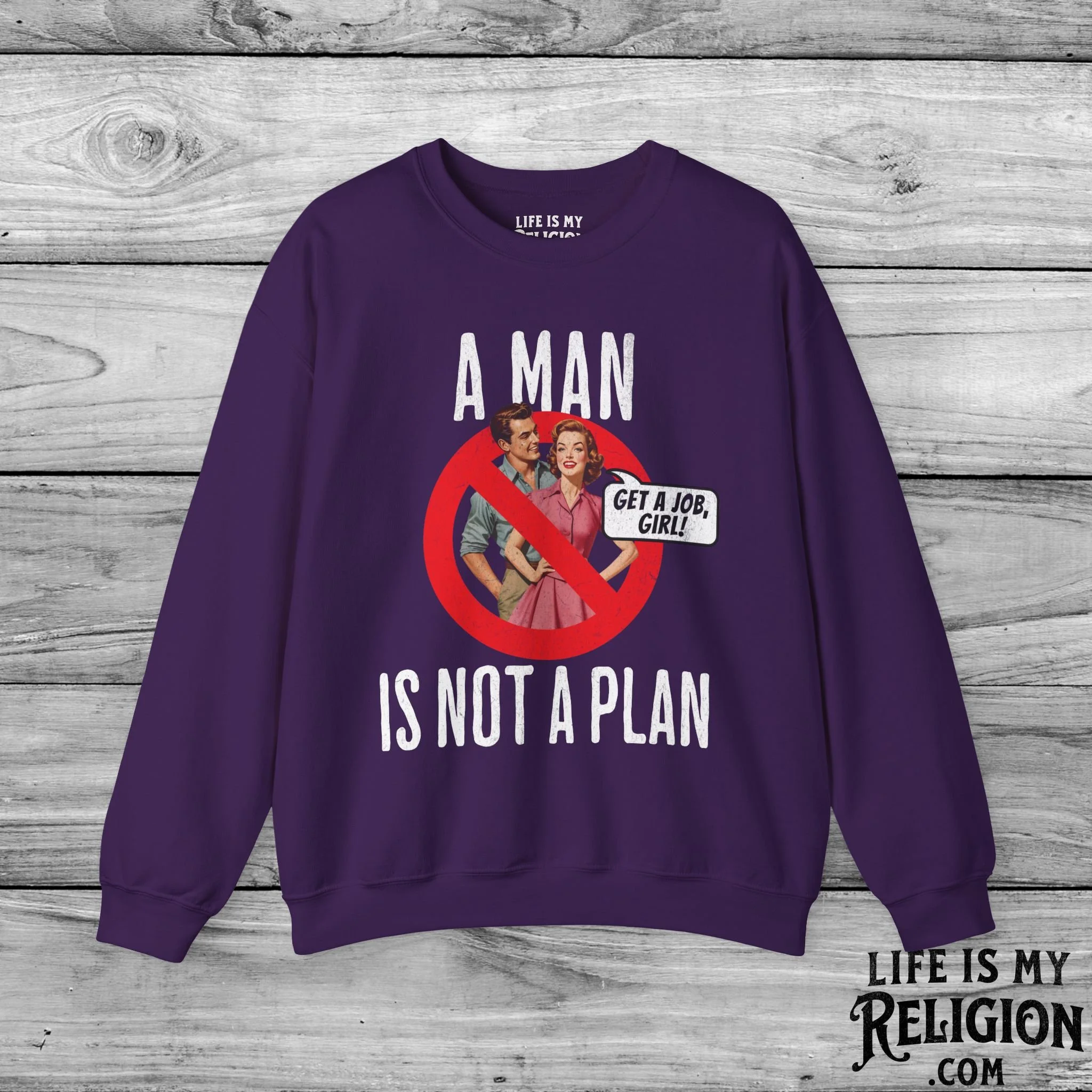 A Man Is Not a Plan (Couple A) - Crewneck Sweatshirt