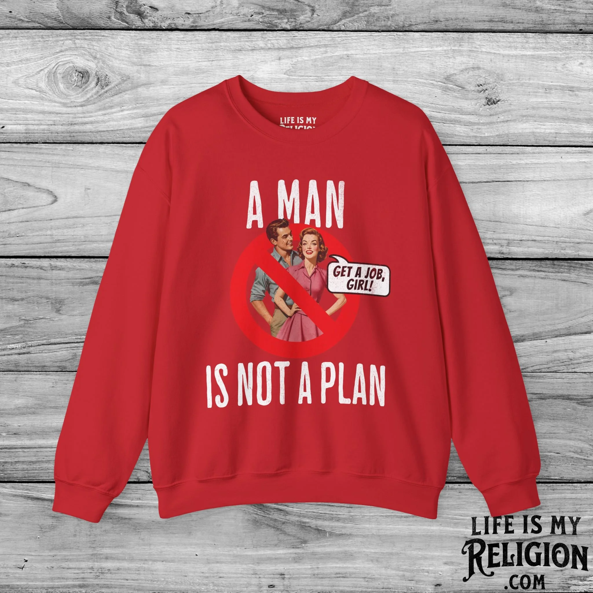 A Man Is Not a Plan (Couple A) - Crewneck Sweatshirt