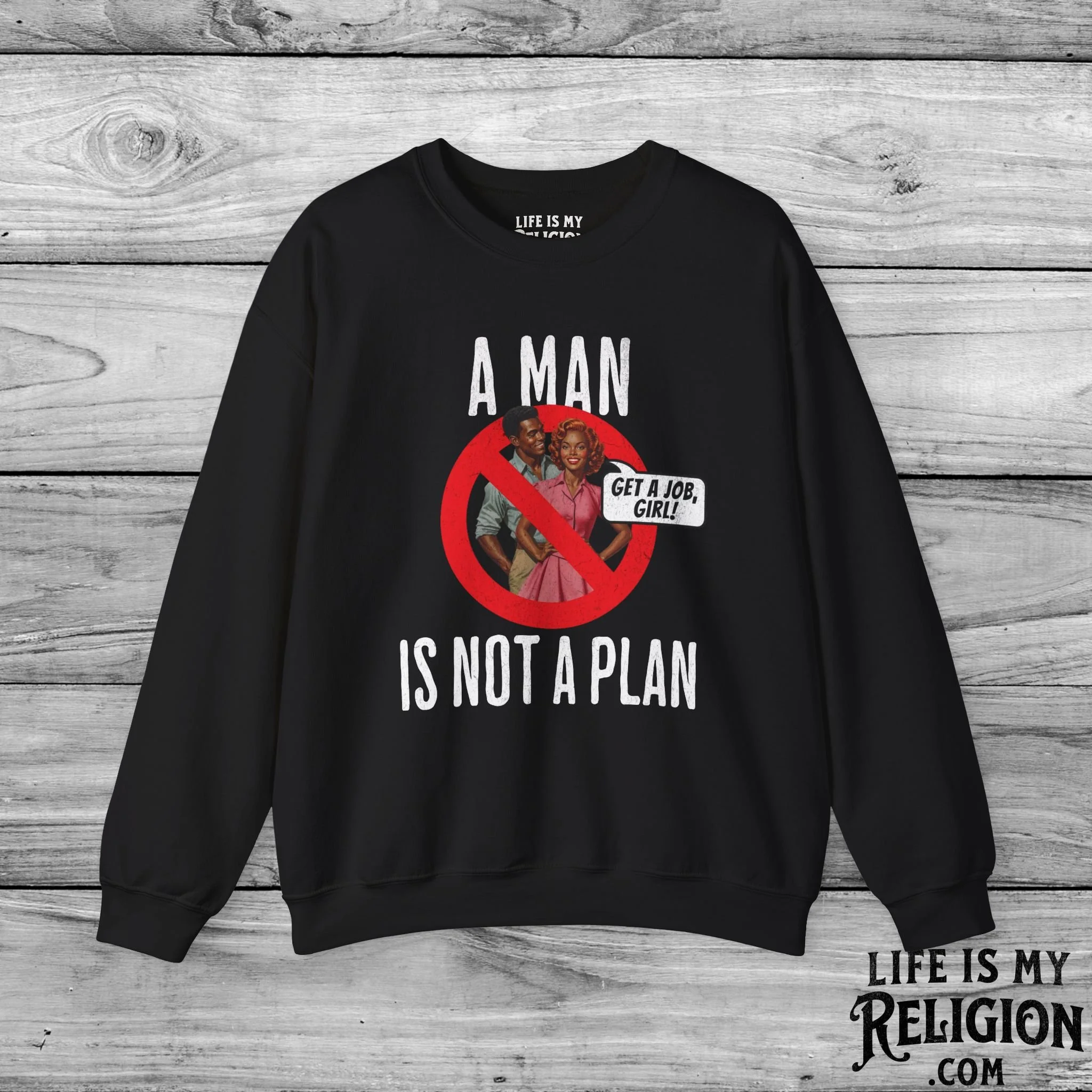 A Man Is Not a Plan (Couple C) - Crewneck Sweatshirt