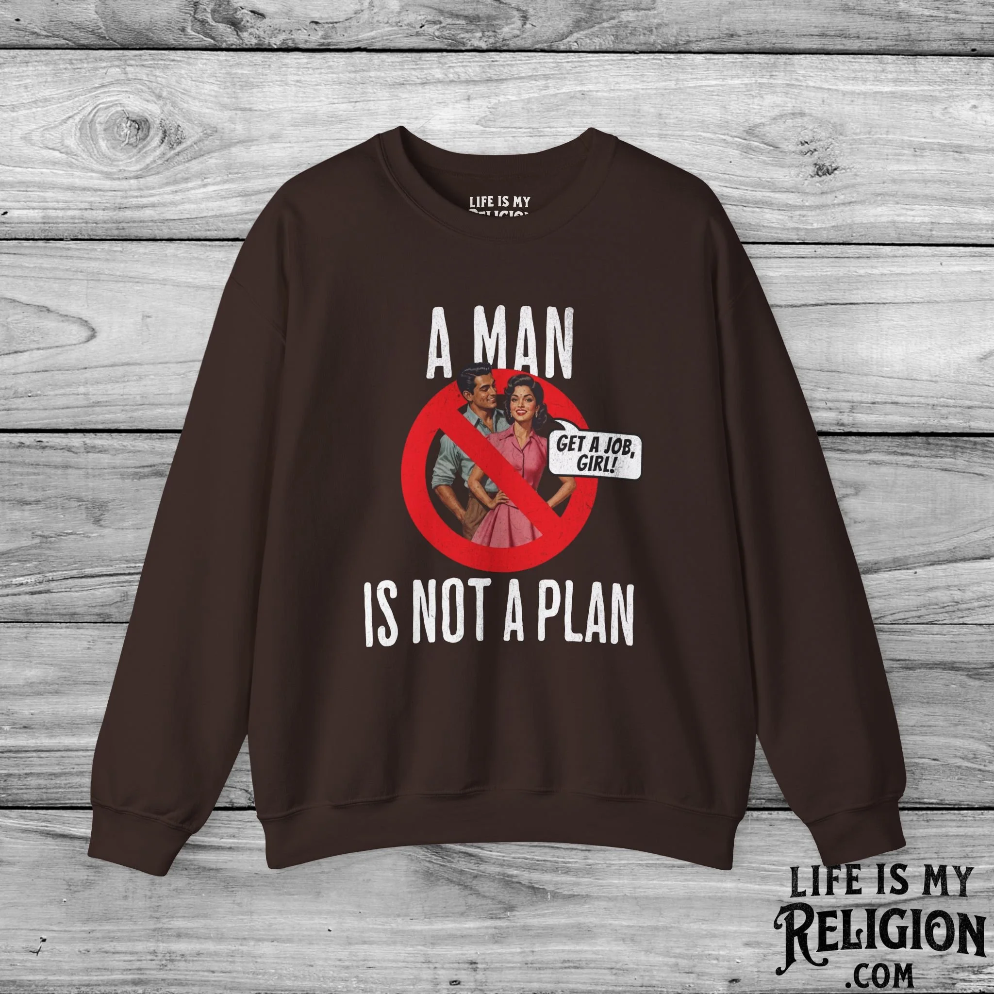 A Man Is Not a Plan (Couple D) - Crewneck Sweatshirt