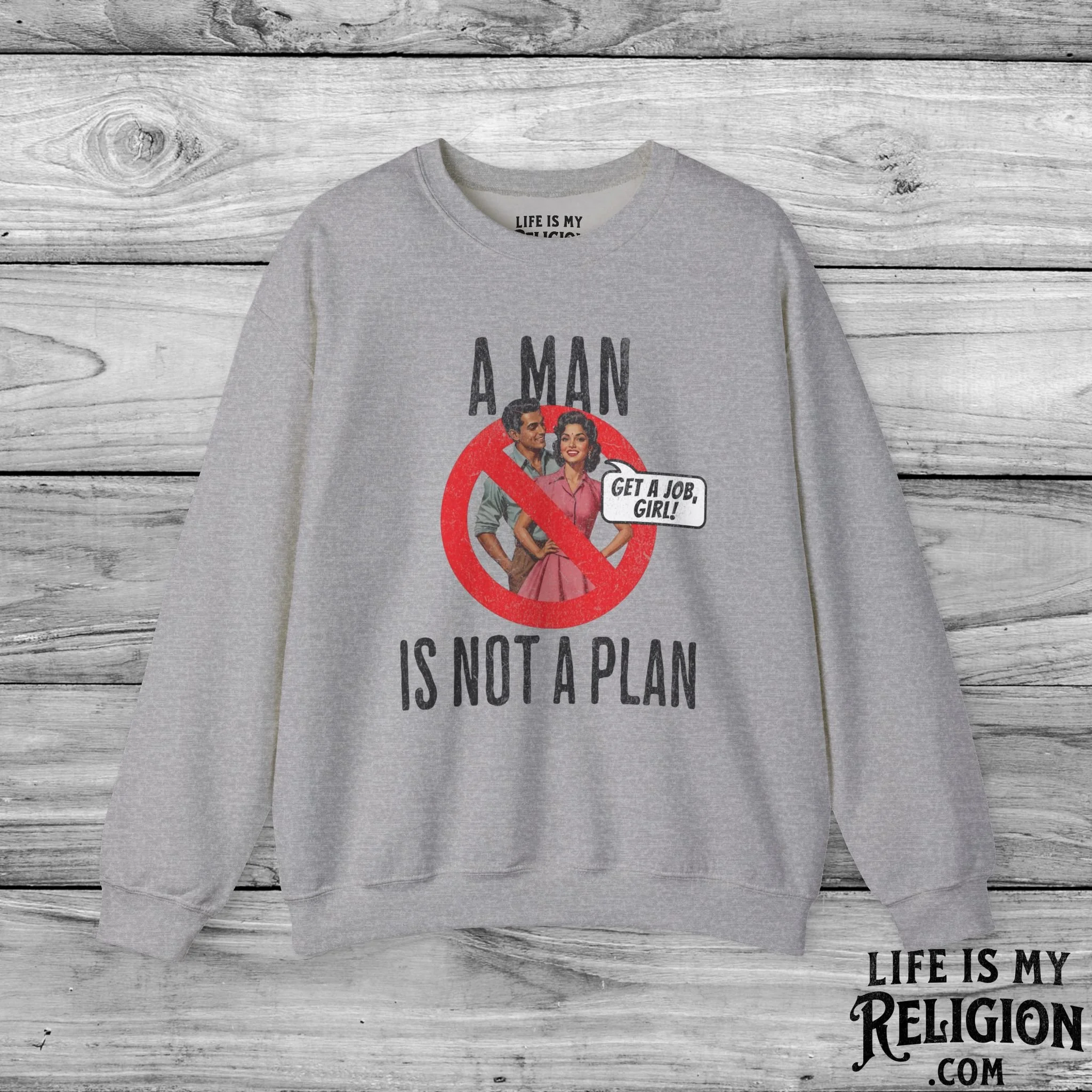 A Man Is Not a Plan (Couple D) - Crewneck Sweatshirt