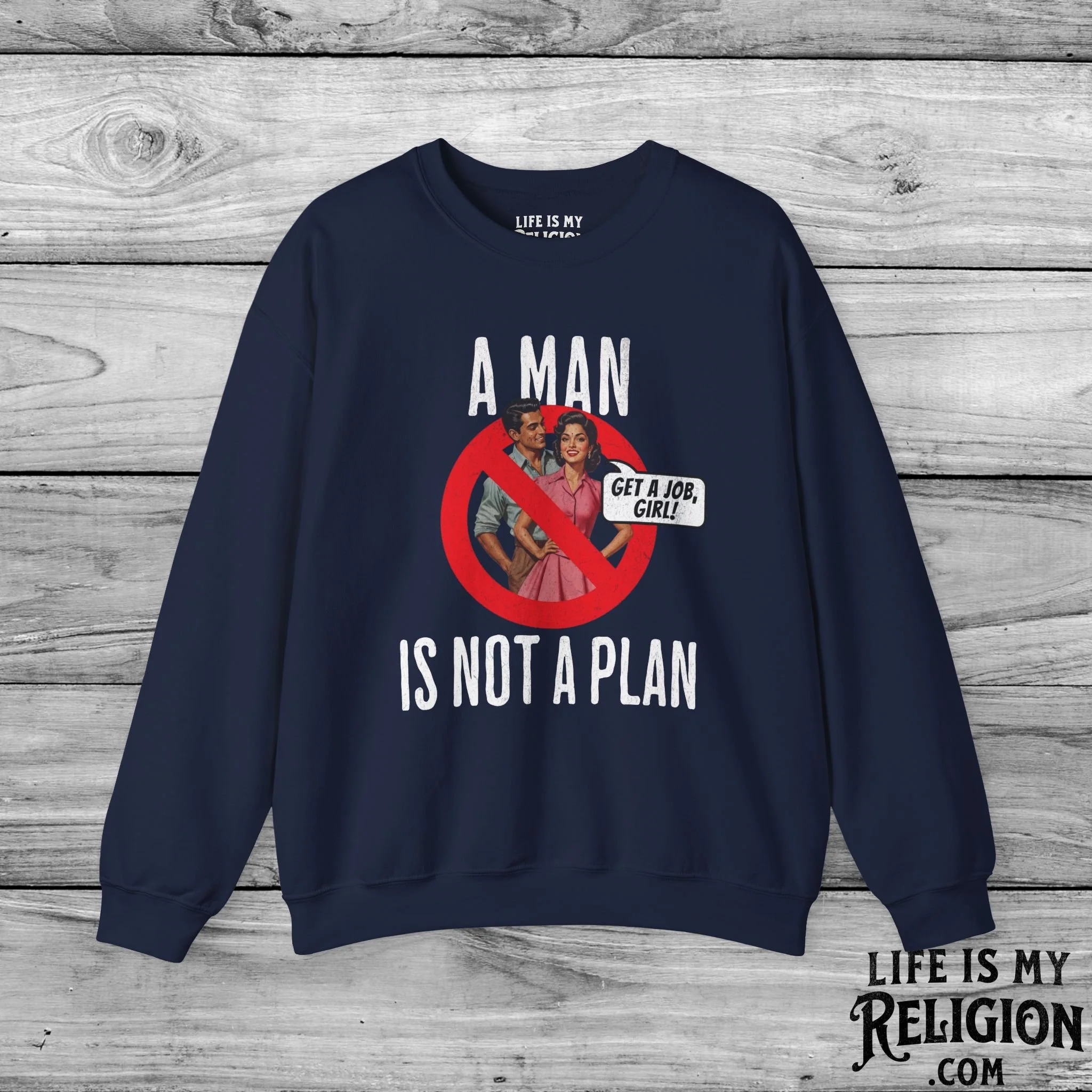 A Man Is Not a Plan (Couple D) - Crewneck Sweatshirt